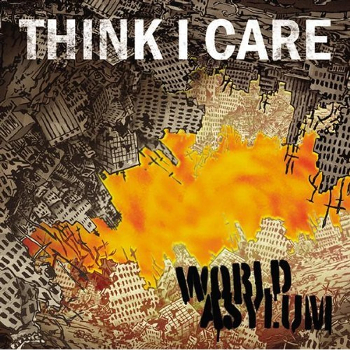 Think I Care WORLD ASYLUM CD