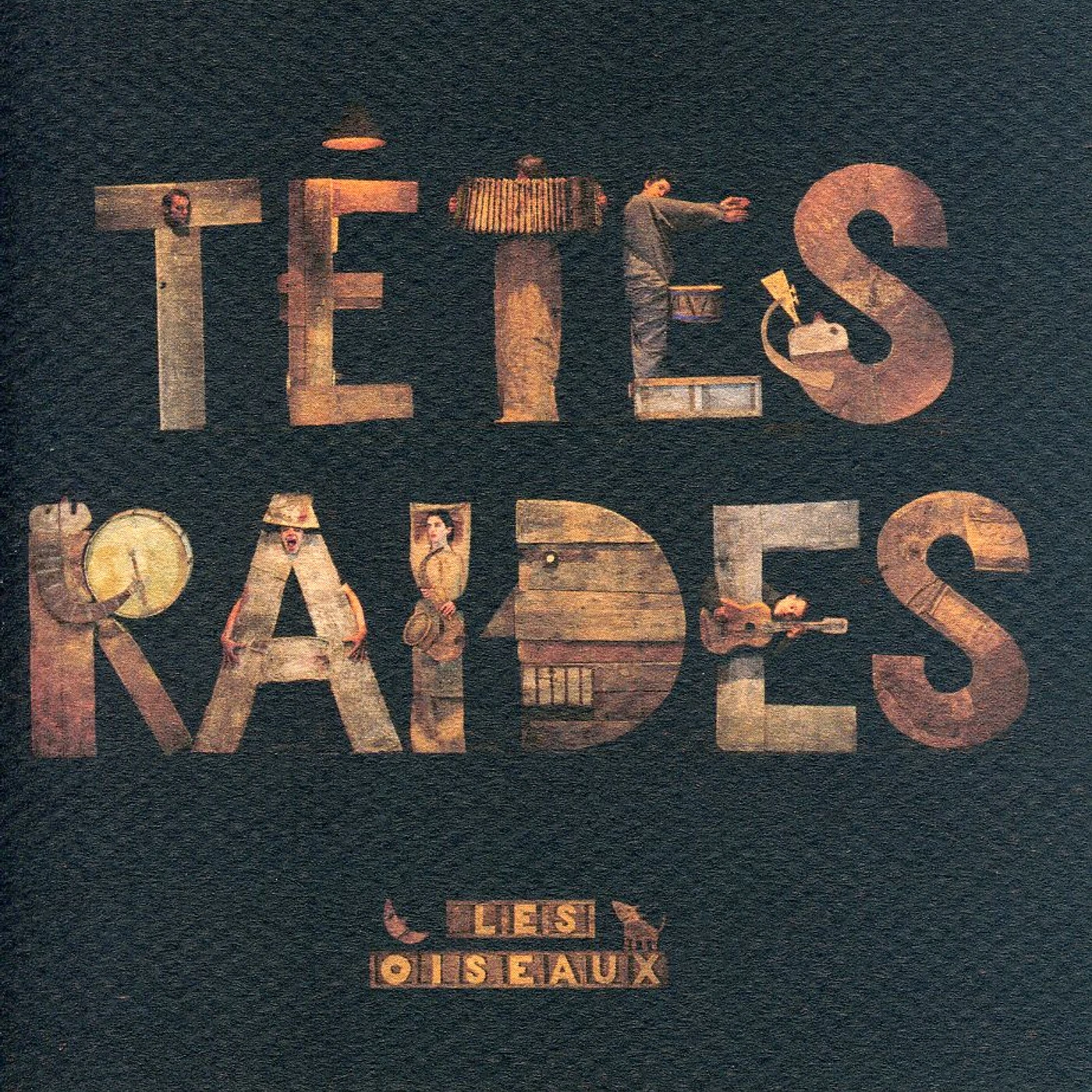 Tetes Raides LES OISEAUX CD
