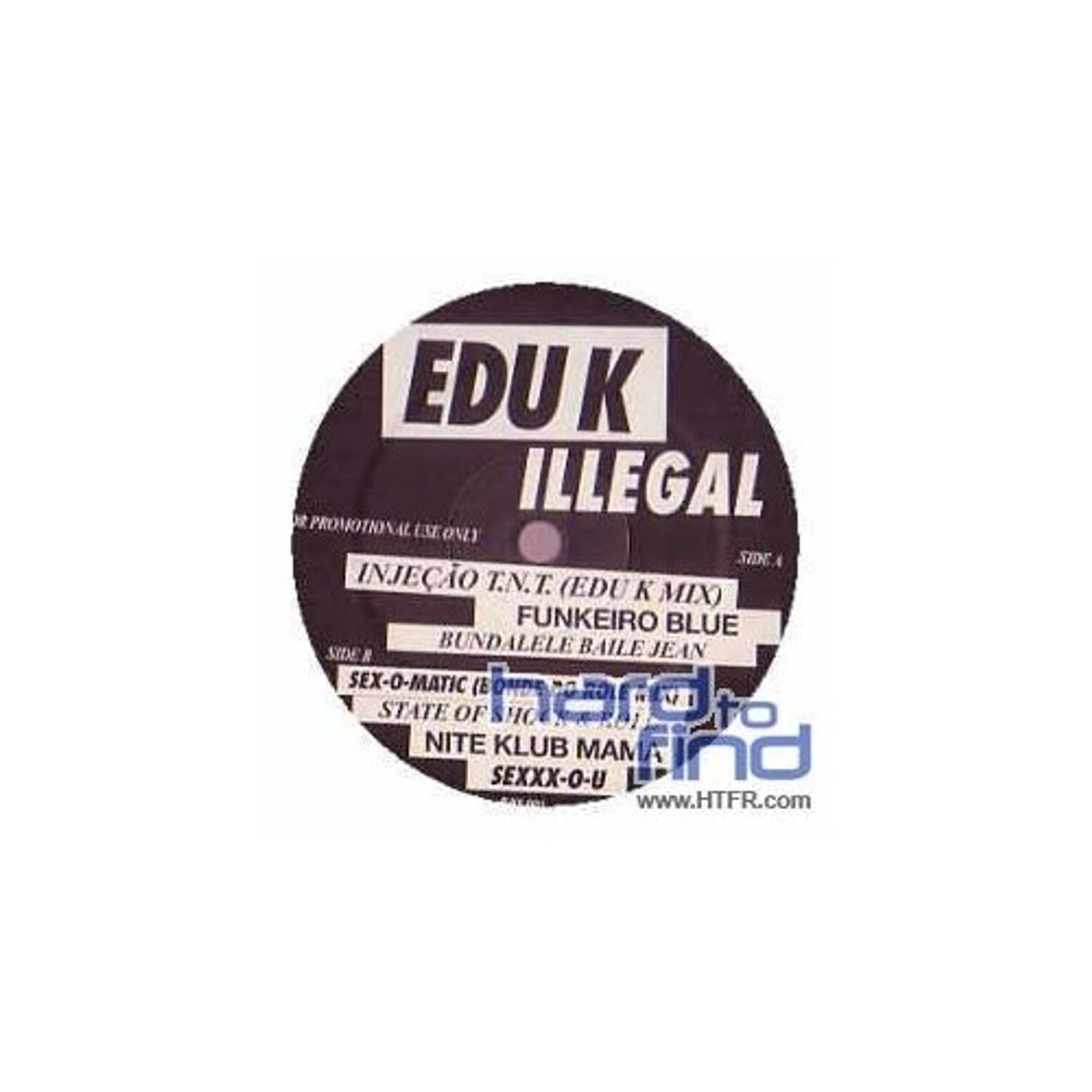 Edu K ILLEGAL Vinyl Record