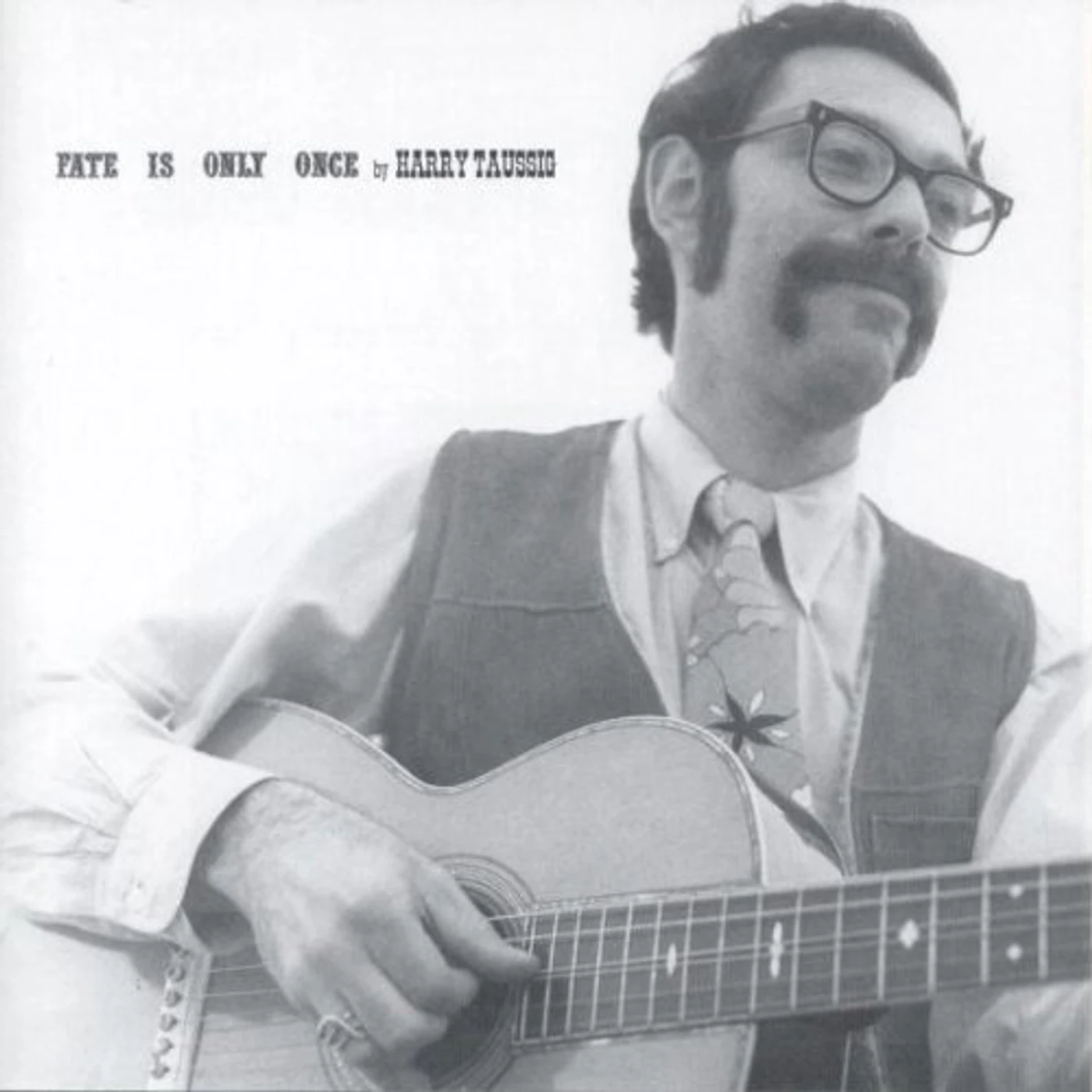 Harry Taussig FATE IS ONLY ONCE CD