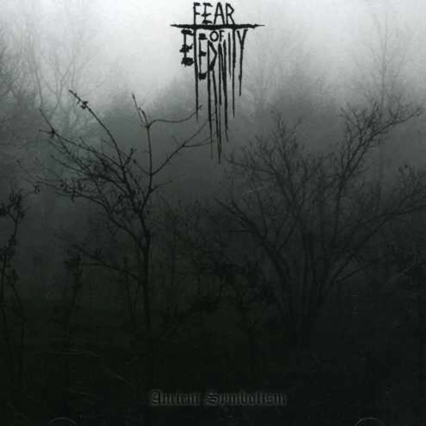 Fear Of Eternity ANCIENT SYMBOLISM CD