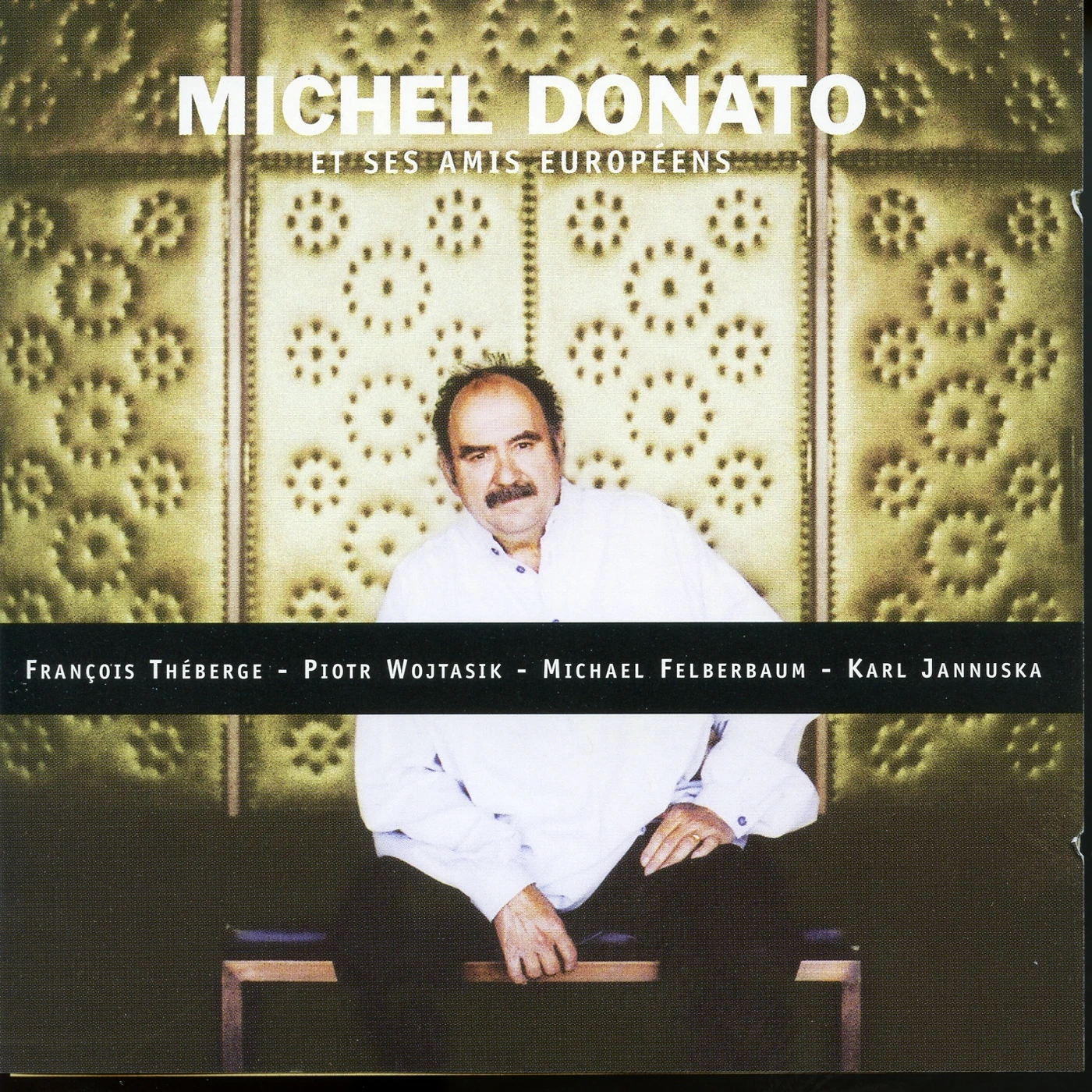Michel Donato DONATO ET SES AMIS CD