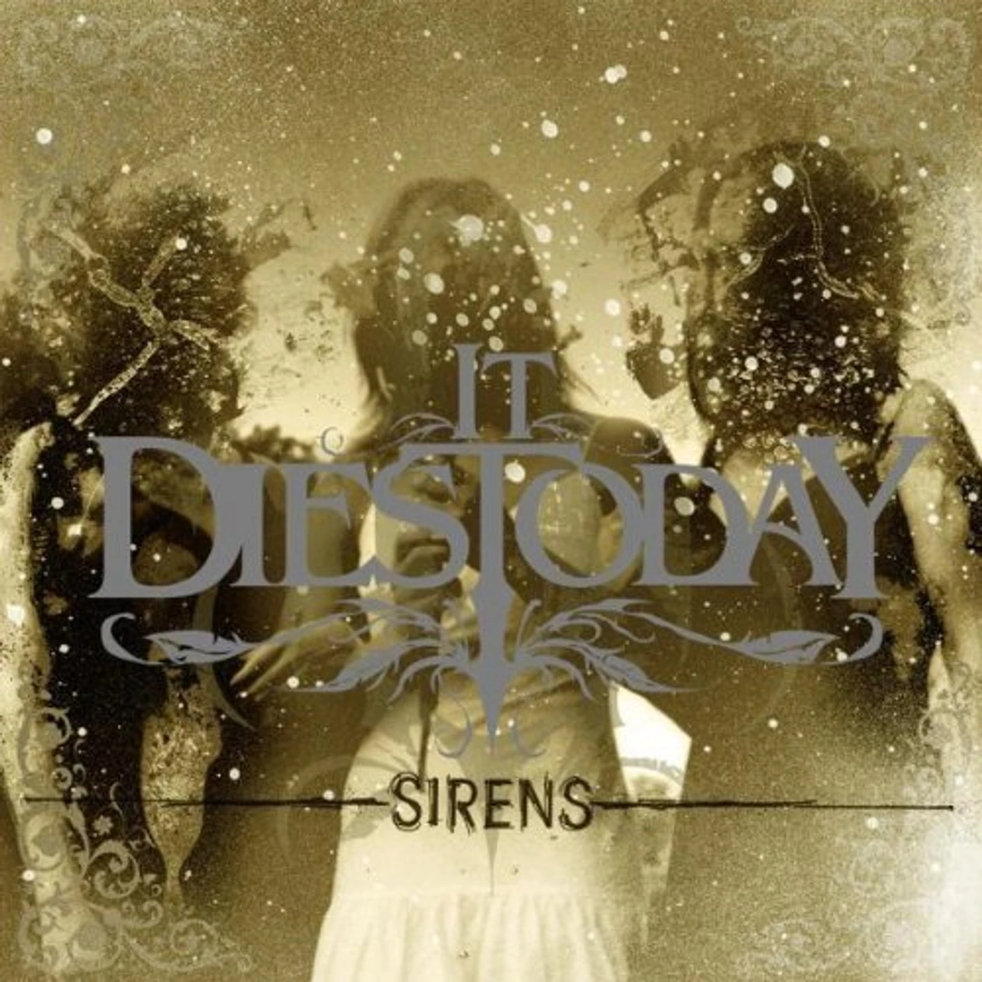 It Dies Today SIRENS CD