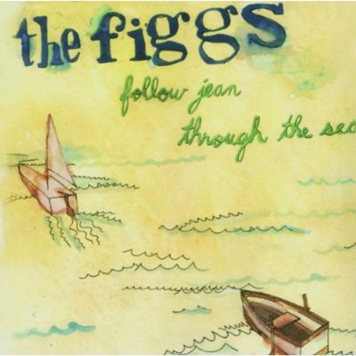 The Figgs FOLLOW JEAN THROUGH THE SEA CD