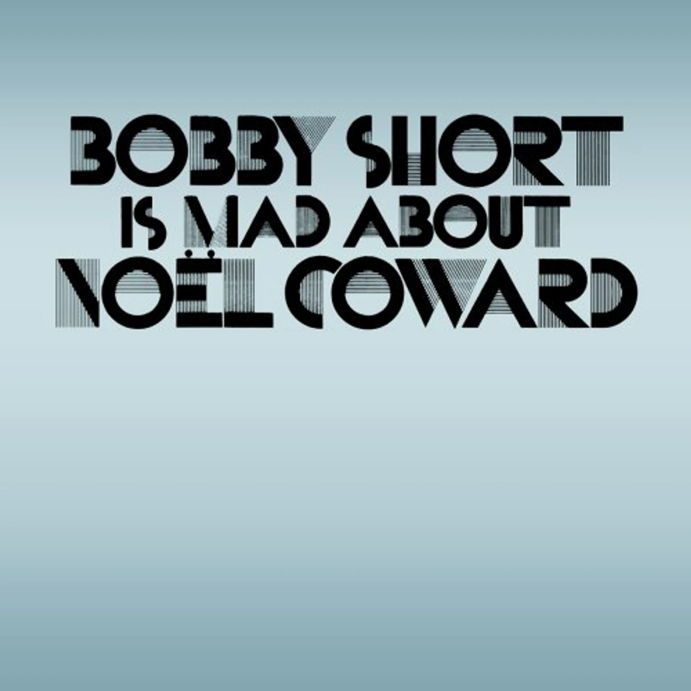 BOBBY SHORT IS MAD ABOUT NOEL COWARD CD