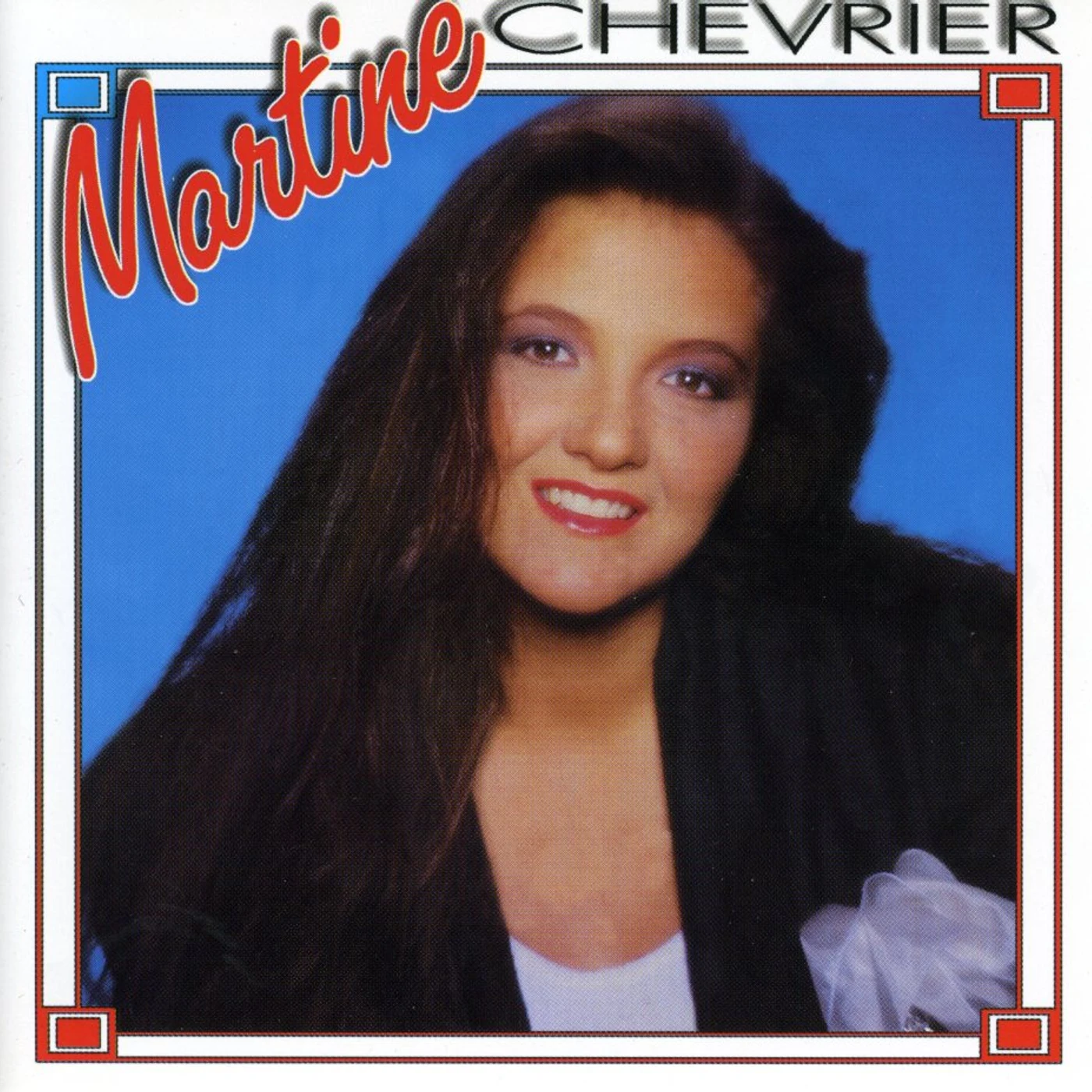 Martine Chevrier MARTINE CHEVIER CD