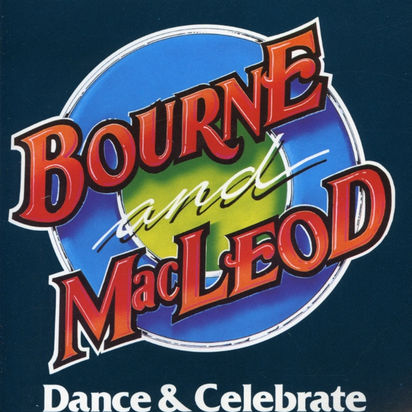 Bourne & Macleod DANCE & CELEBRATE CD