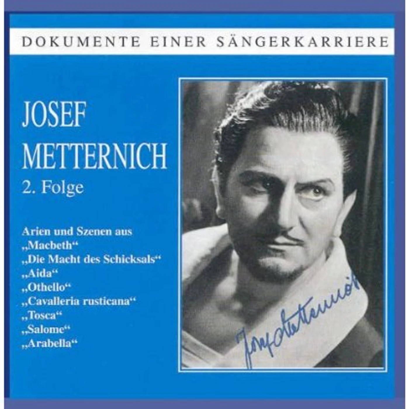 Josef Metternich DOCUMENTS OF GREAT SINGERS CAREERS 2 CD