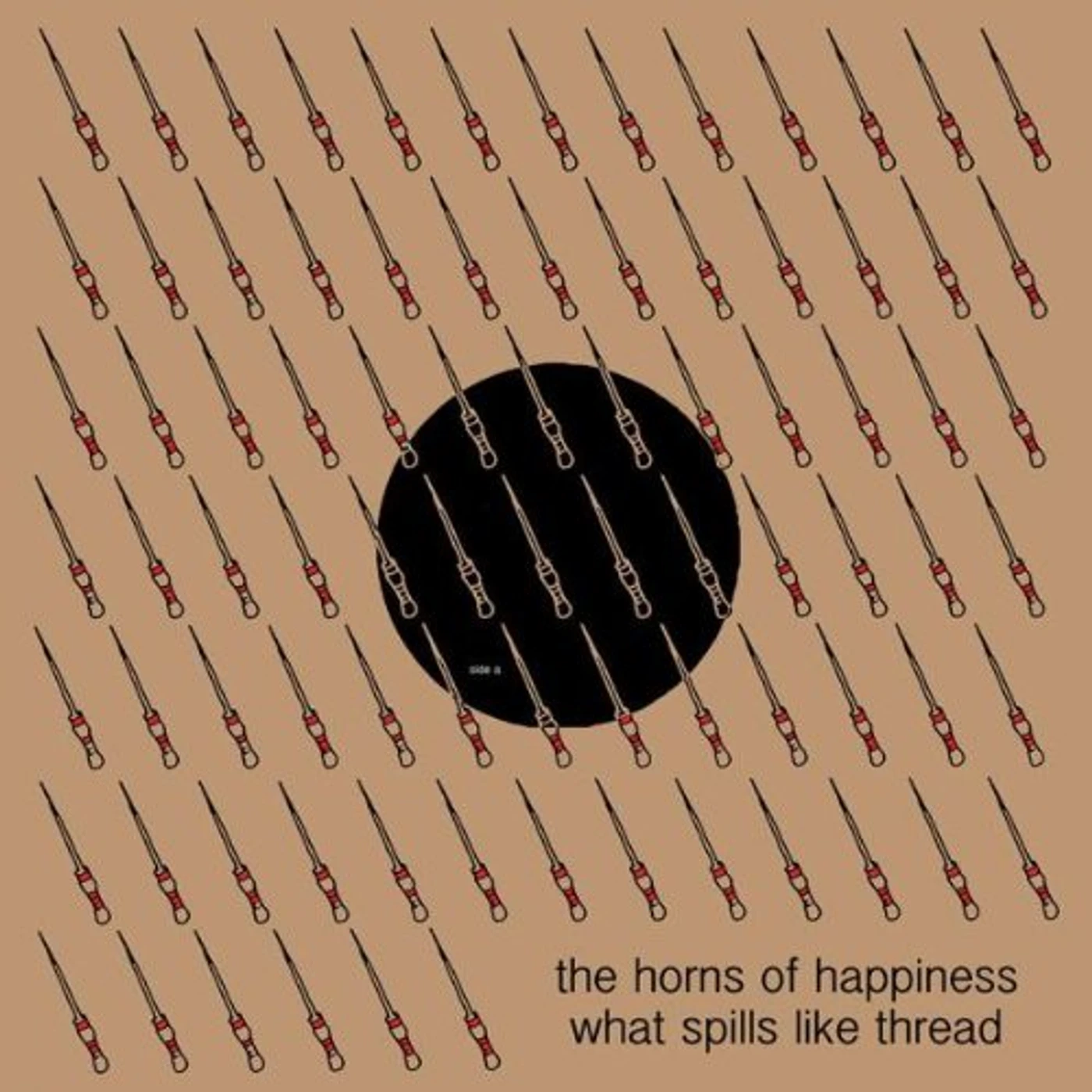 The Horns Of Happiness What Spills Like Thread Vinyl Record