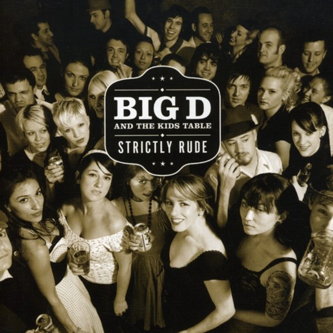Big D and the Kids Table STRICTLY RUDE CD