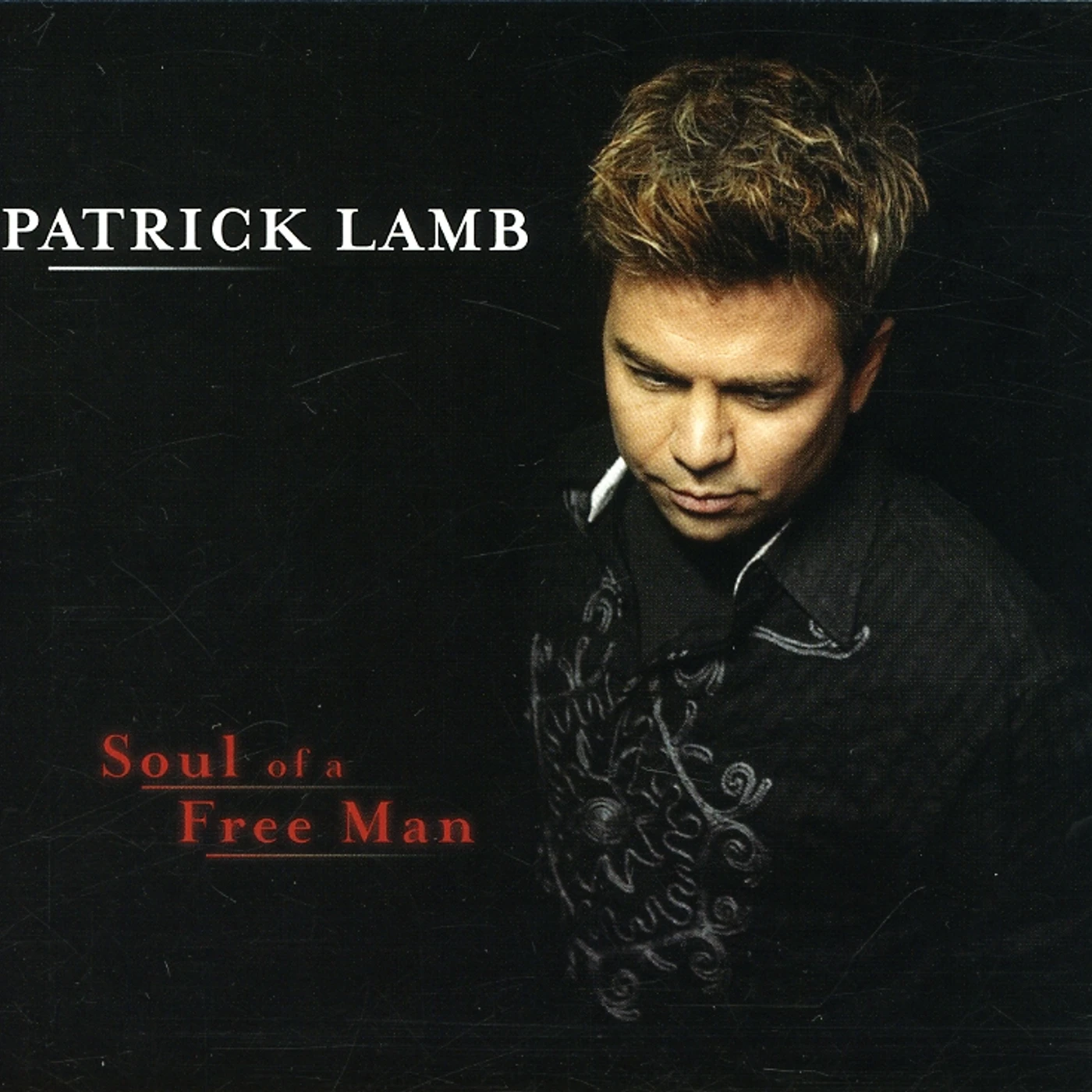 Patrick Lamb SOUL OF A FREE MAN CD
