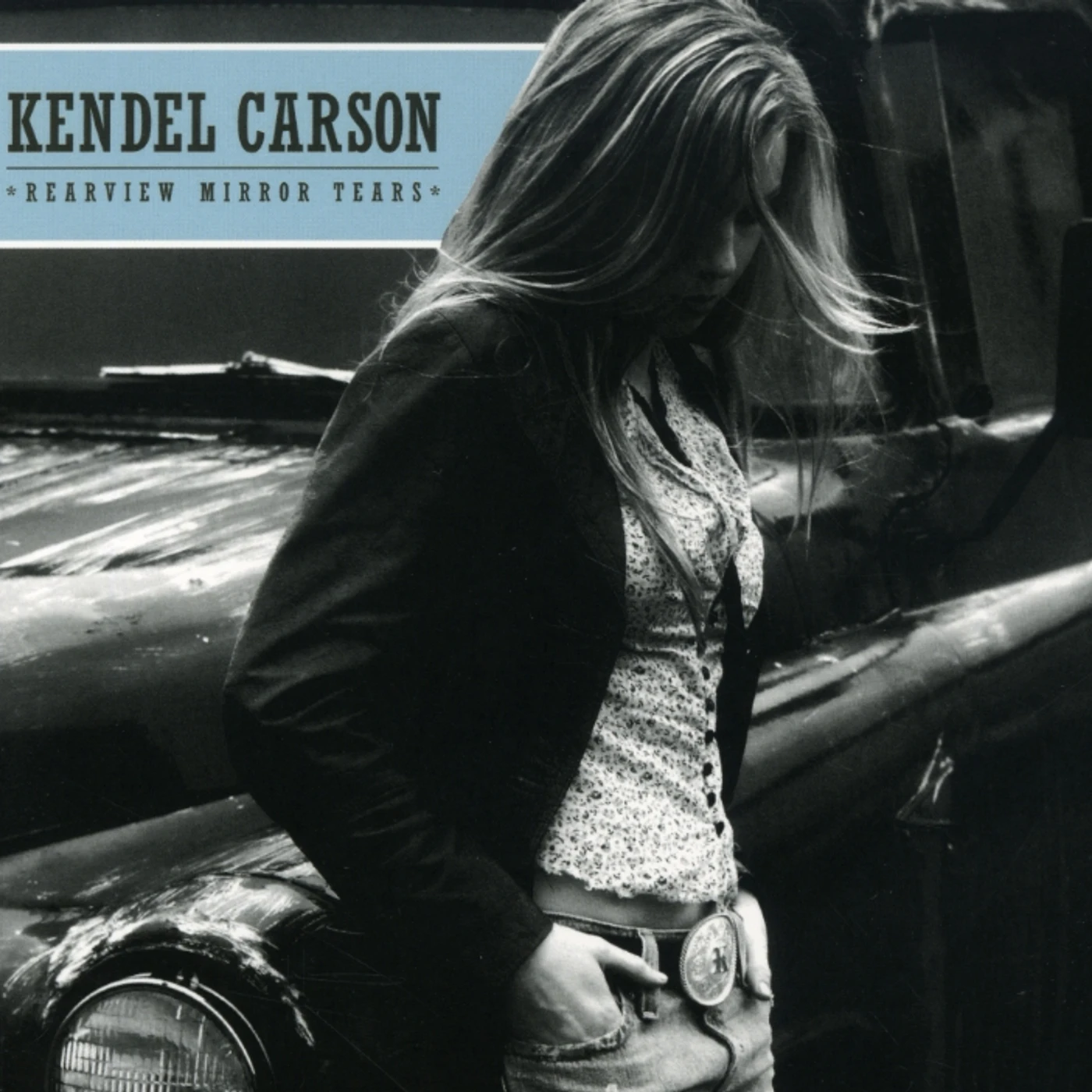 Kendel Carson REARVIEW MIRROR TEARS CD