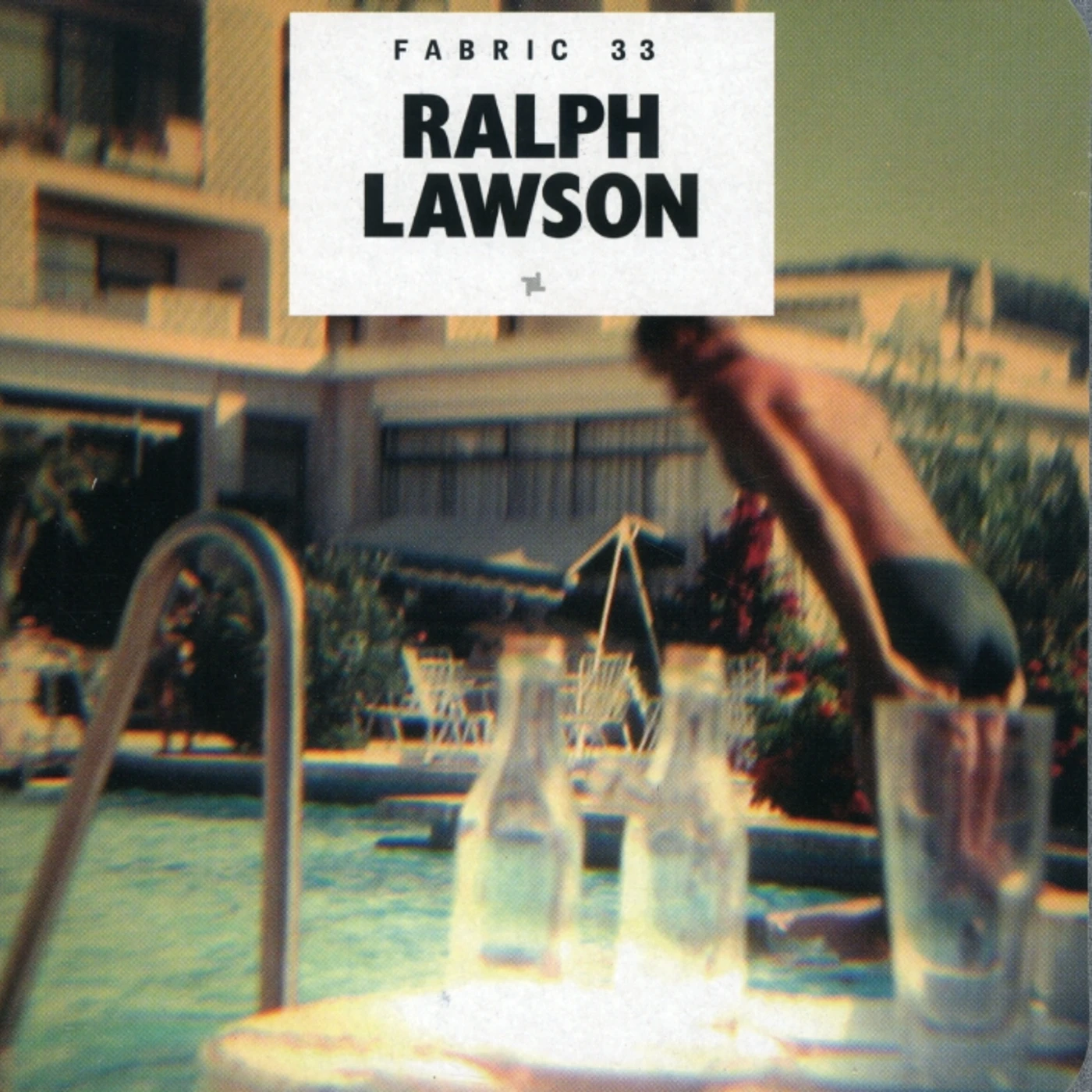 Ralph Lawson FABRIC 33 (OCRD) CD