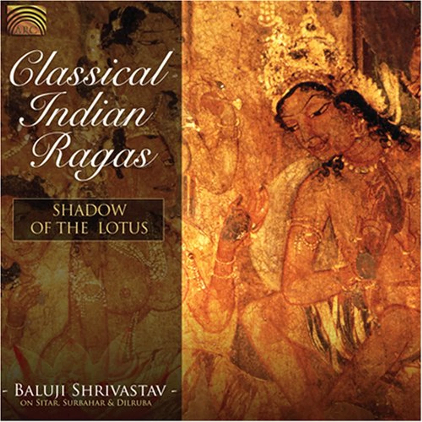 Baluji Shrivastav CLASSICAL INDIAN RAGAS CD