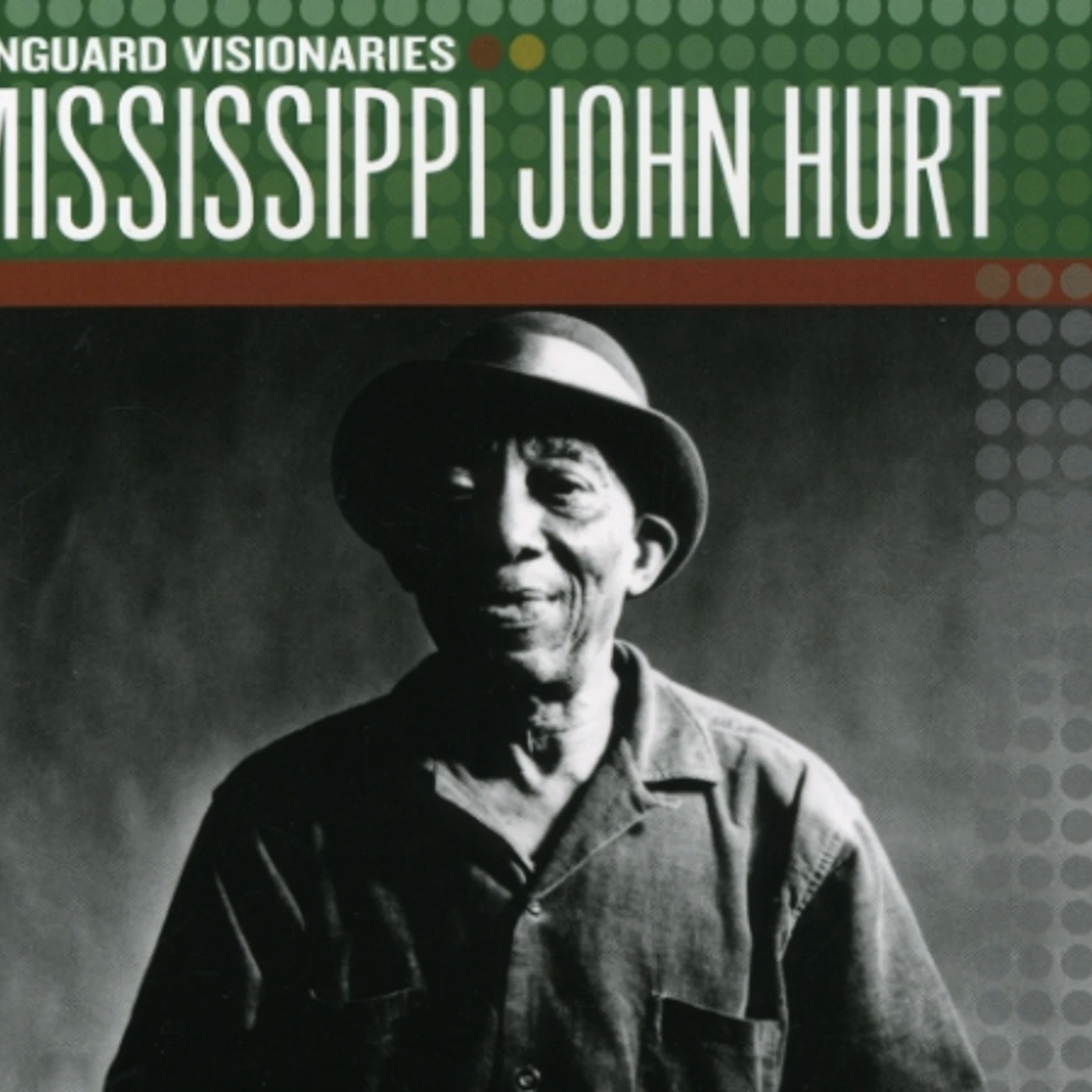 Mississippi John Hurt VANGUARD VISIONARIES CD