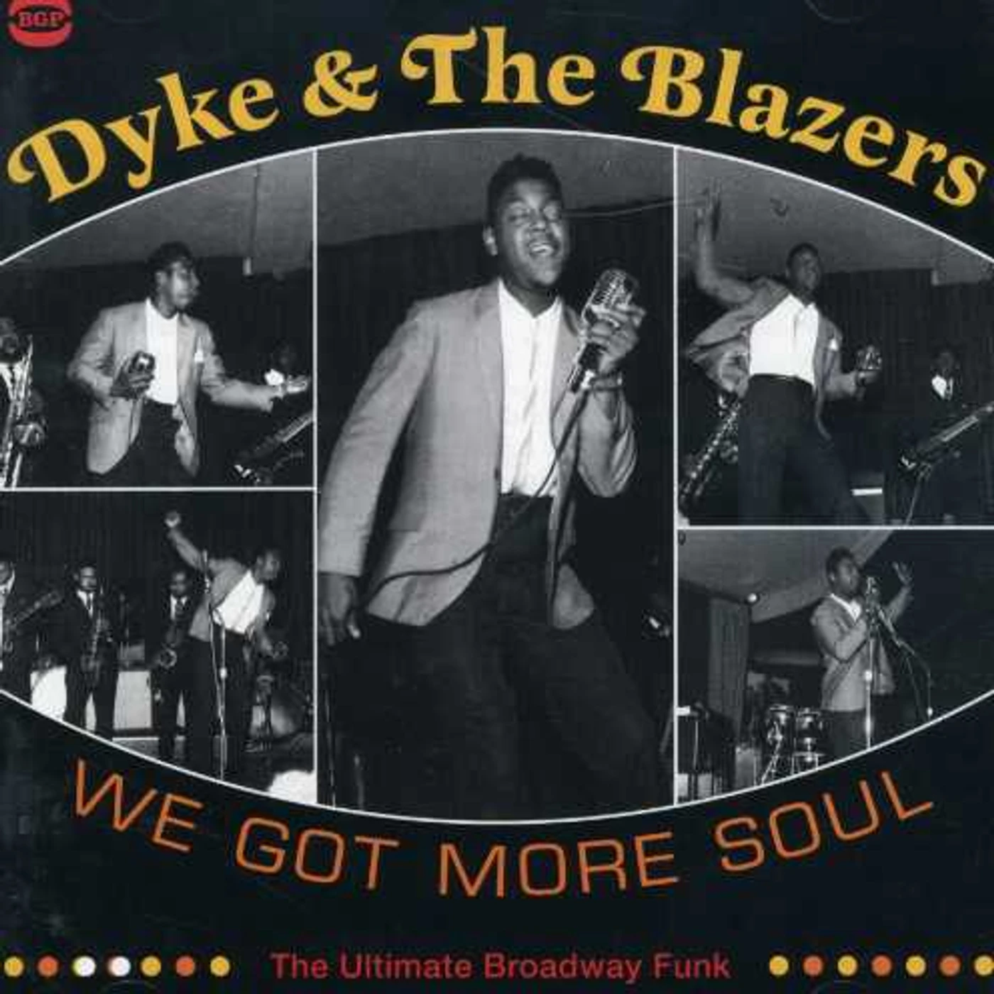 Dyke & The Blazers WE GOT MORE SOUL: ULTIMATE BROADWAY FUNK CD