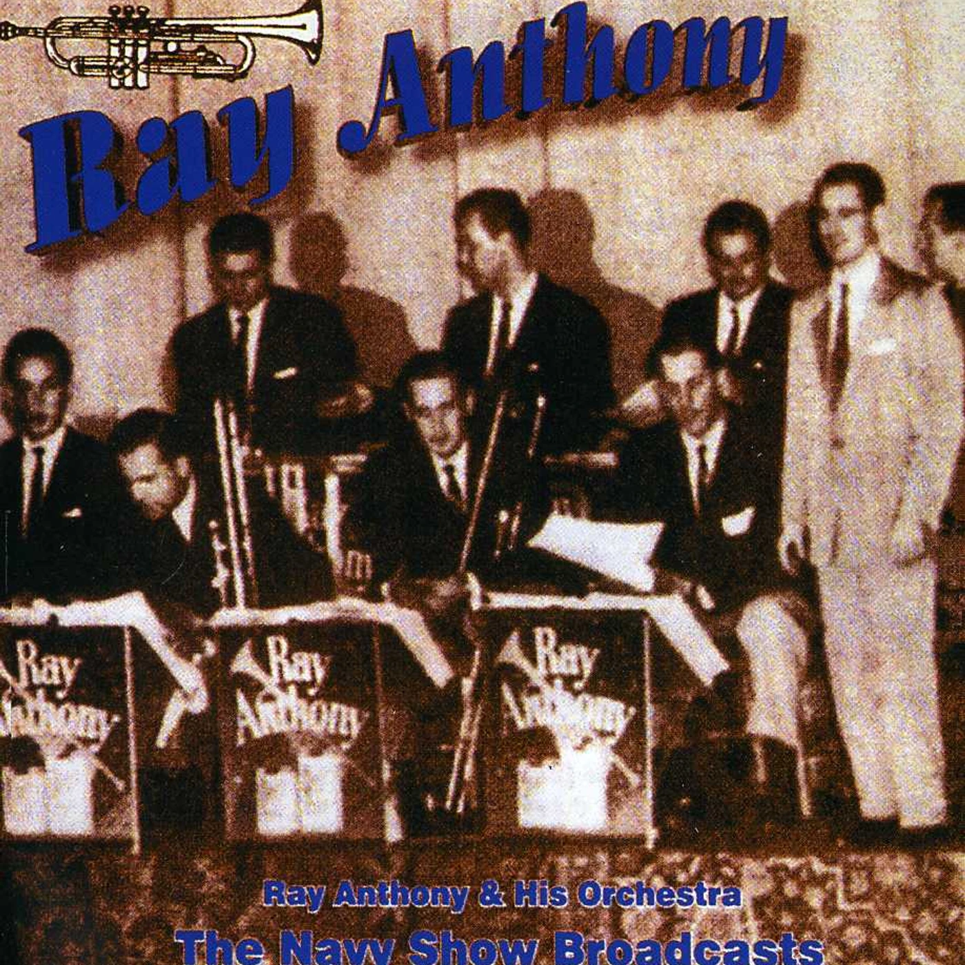 Ray Anthony & His Orchestra NAVY SHOW BROADCASTS CD