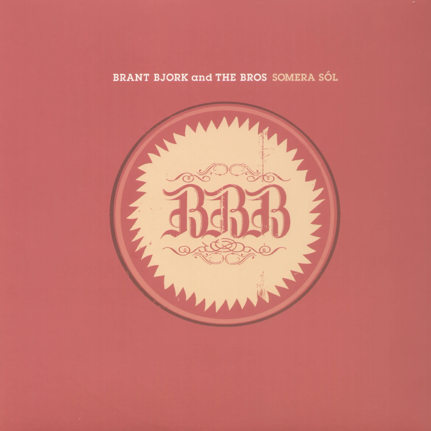 Brant Bjork And The Bros SOMERO SOL Vinyl Record