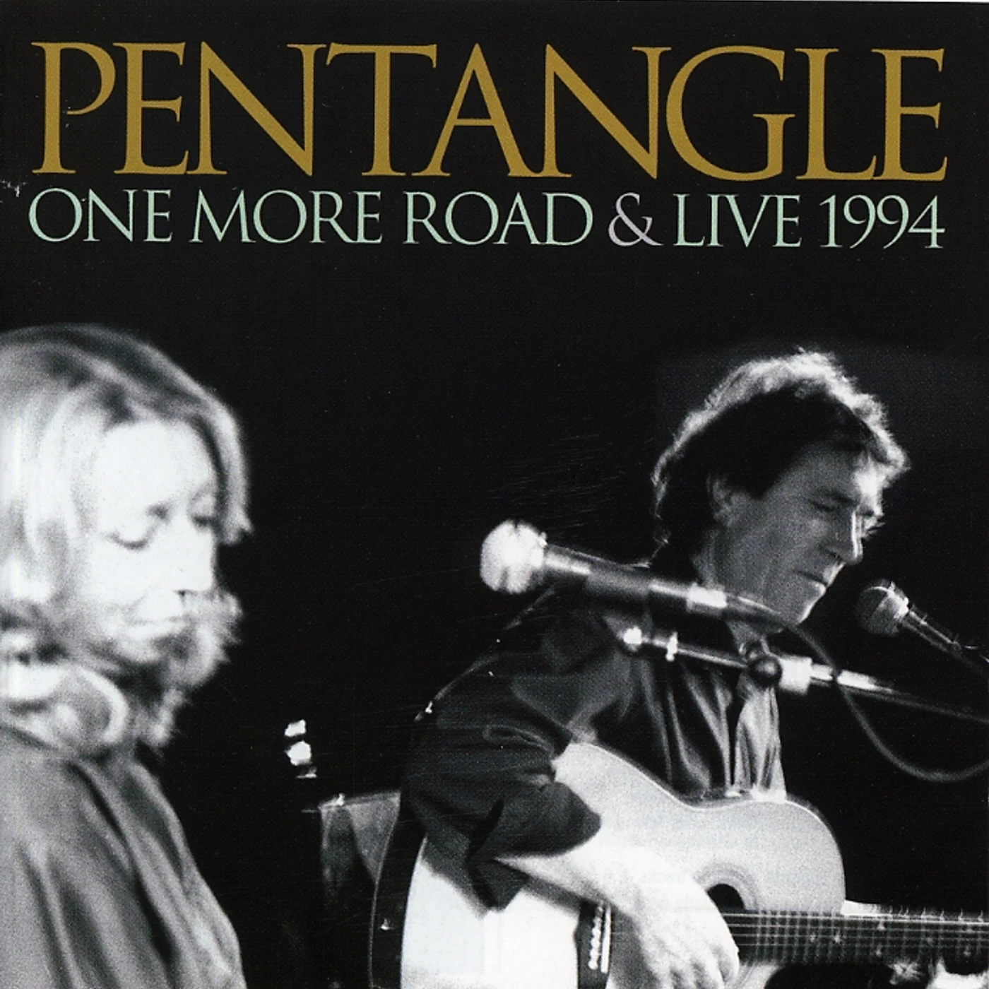 Pentangle ONE MORE ROAD & LIVE 1994 CD