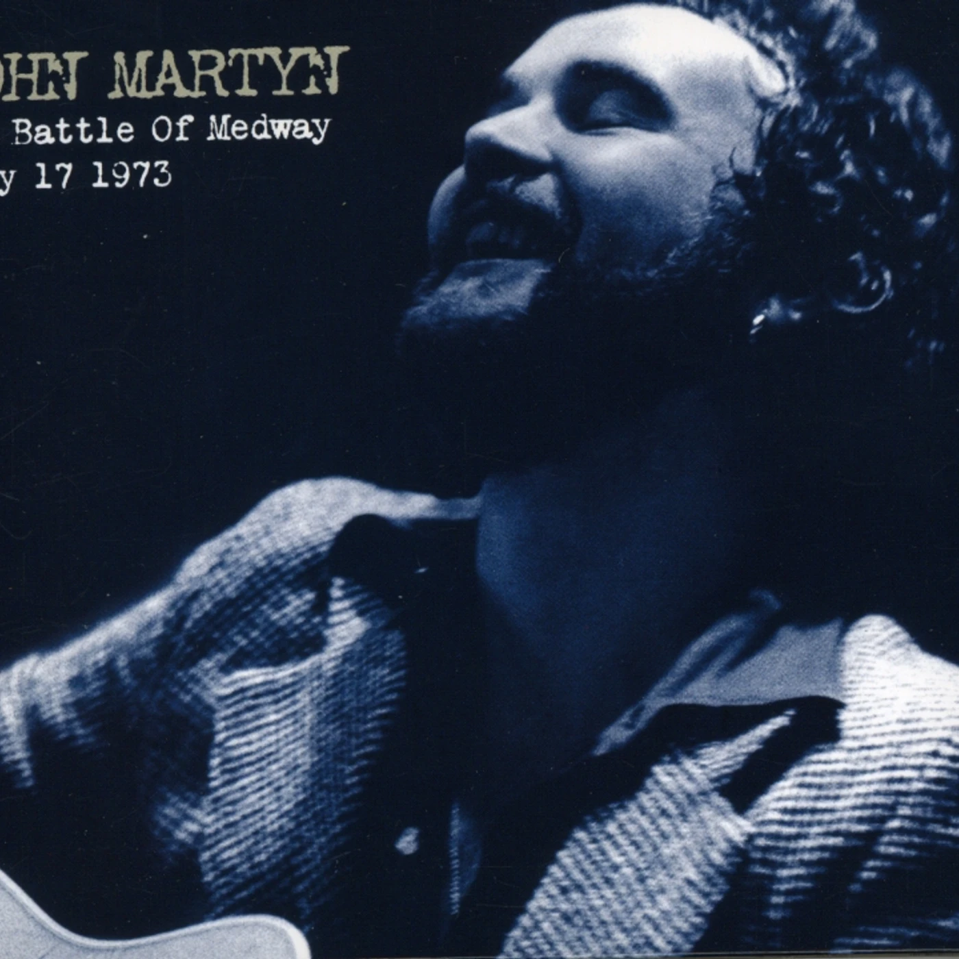 John Martyn BATTLE OF MEDWAY: JULY 17TH 1973 CD