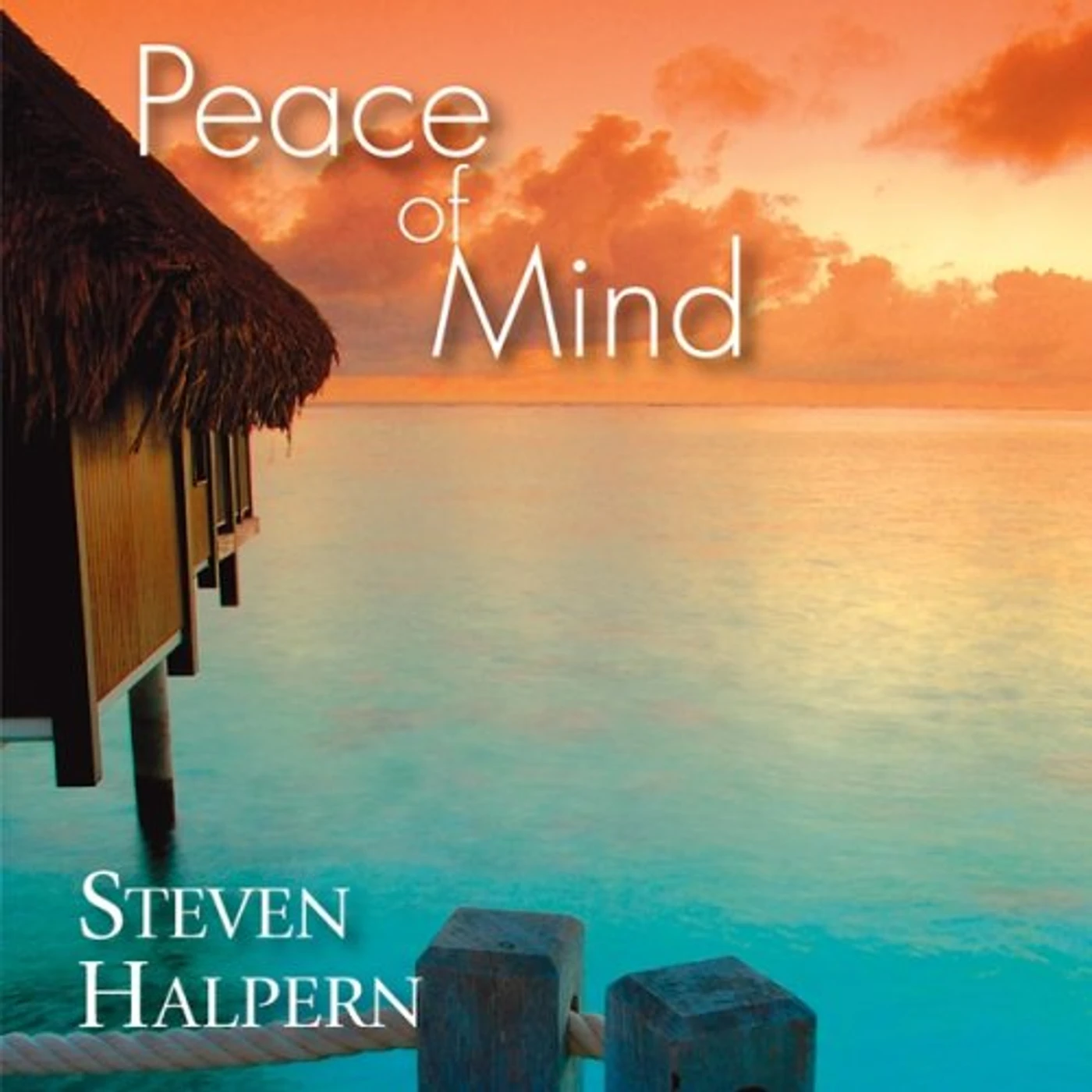 Steven Halpern PEACE OF MIND CD