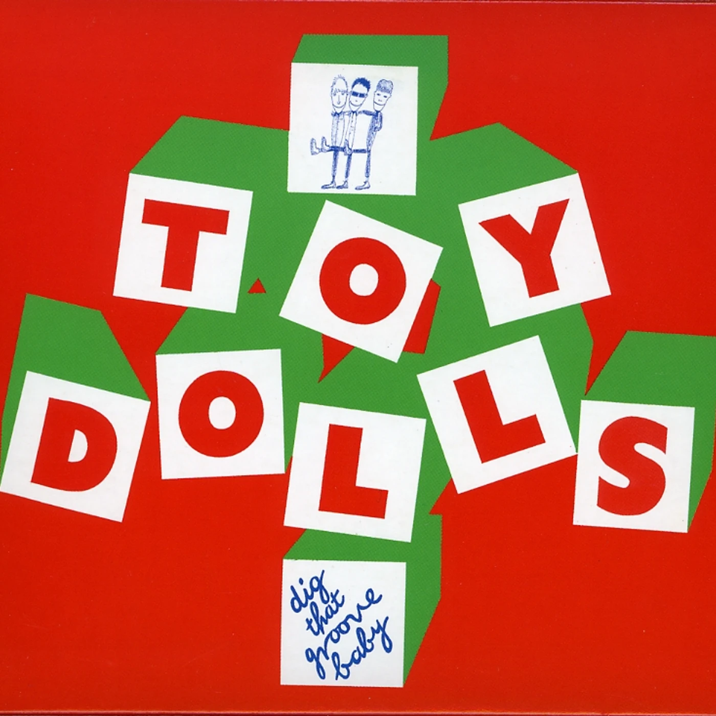 The Toy Dolls DIG THAT GROOVE BABY CD