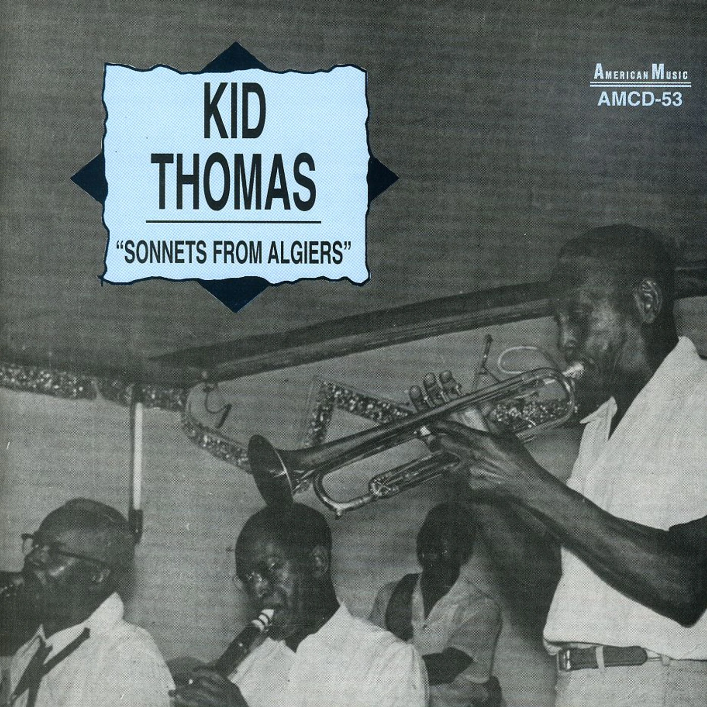 Kid Thomas SONNETS FROM ALGIERS CD