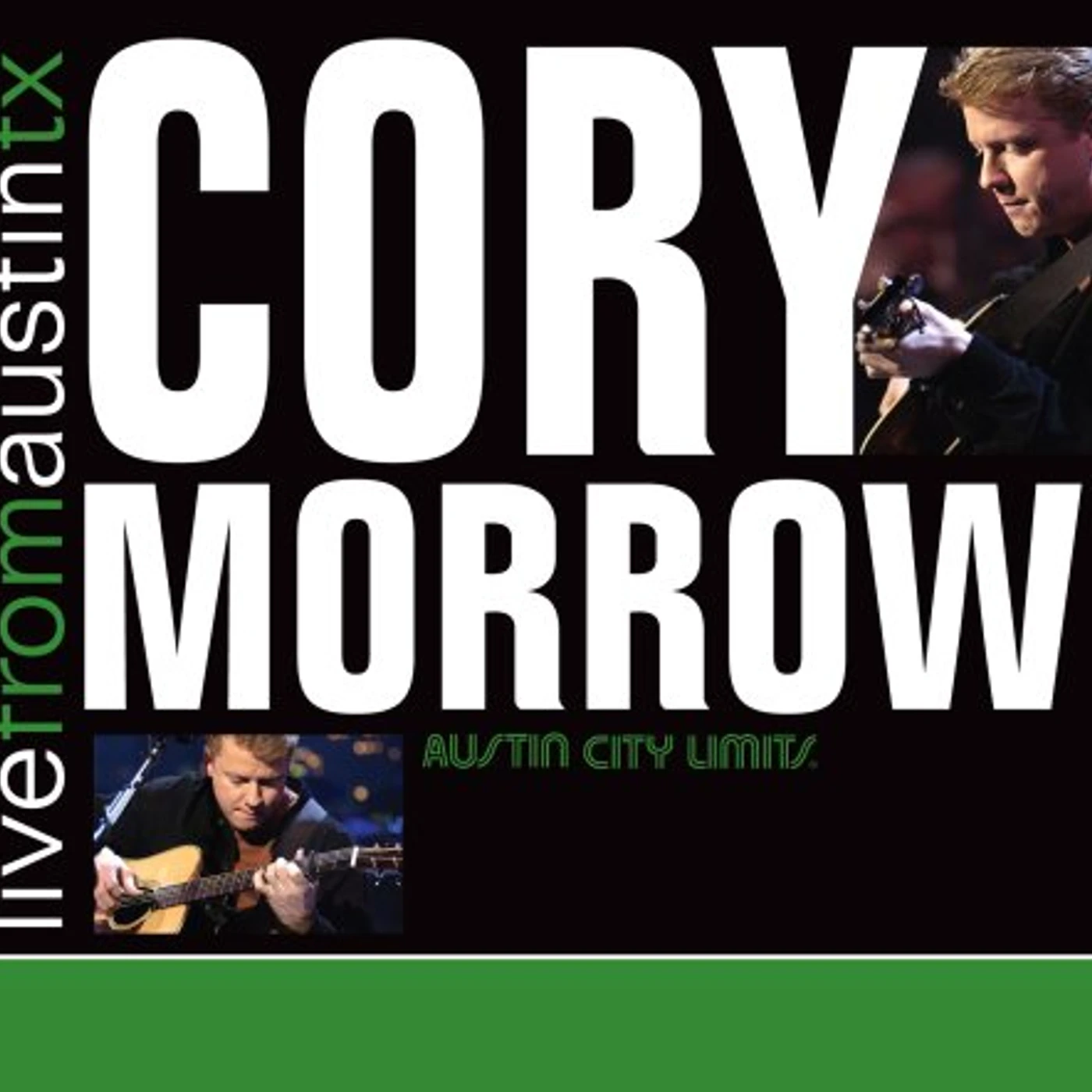 Cory Morrow LIVE FROM AUSTIN TEXAS CD