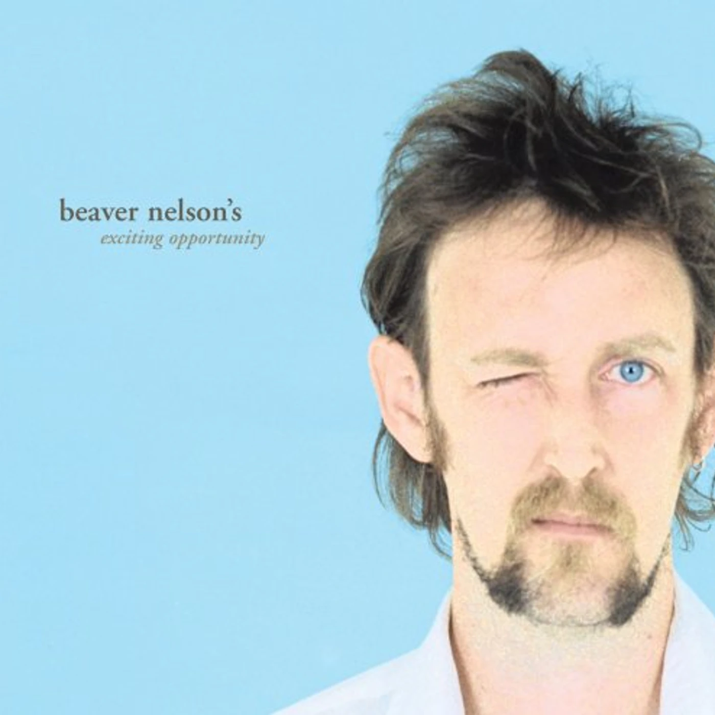 Beaver Nelson EXCITING OPPORTUNITY CD