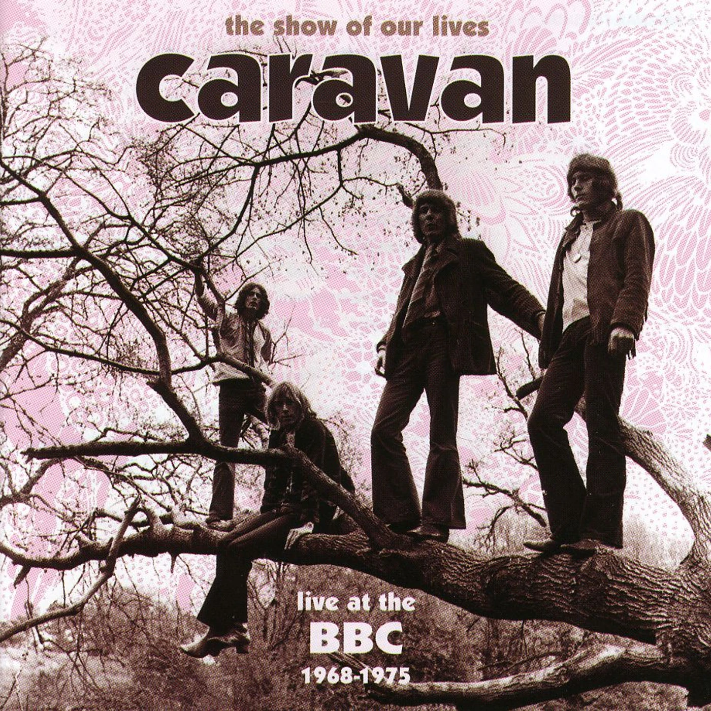 SHOW OF OUR LIVES: CARAVAN AT BBC 1968-1975 CD
