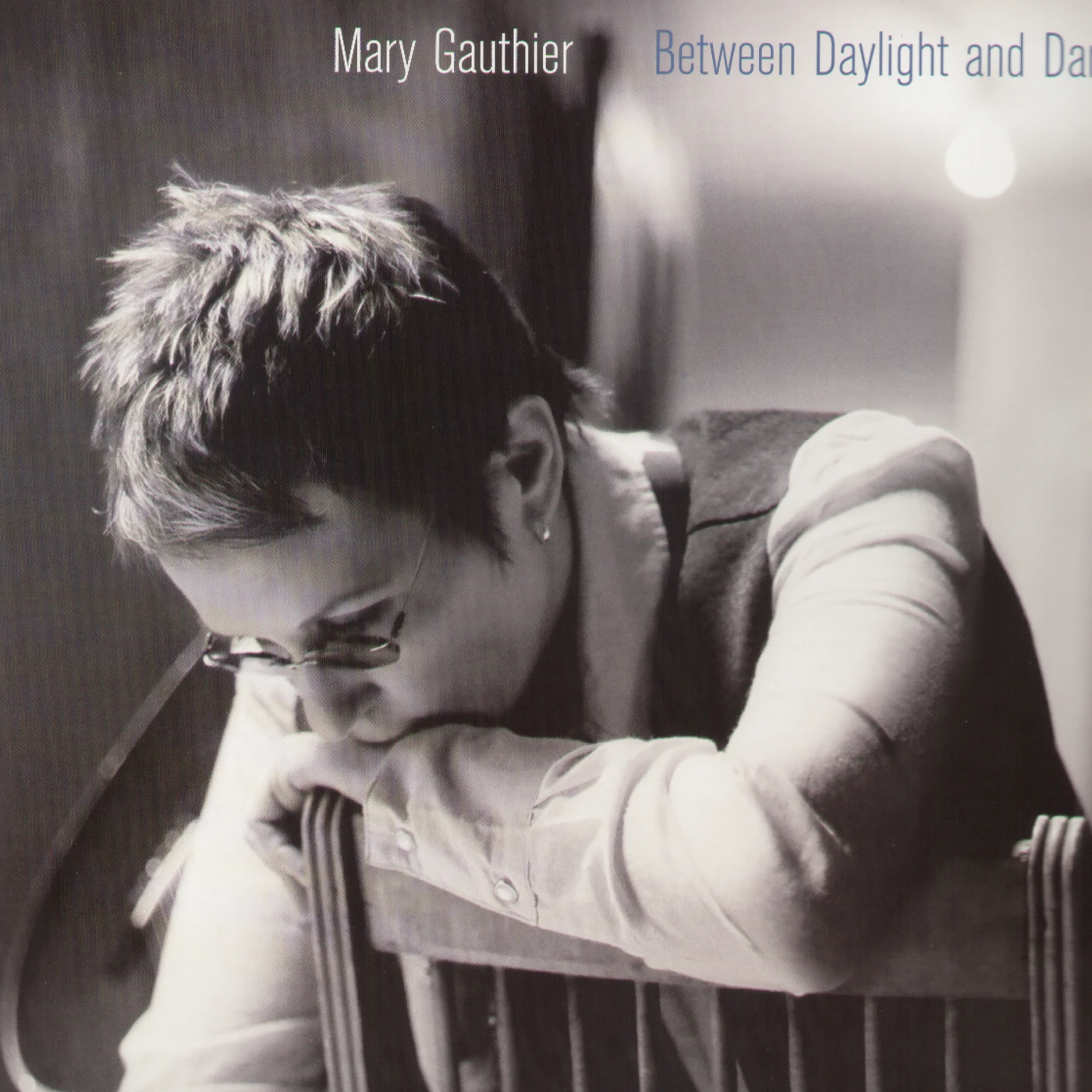 Mary Gauthier BETWEEN DAYLIGHT & DARK (Vinyl)