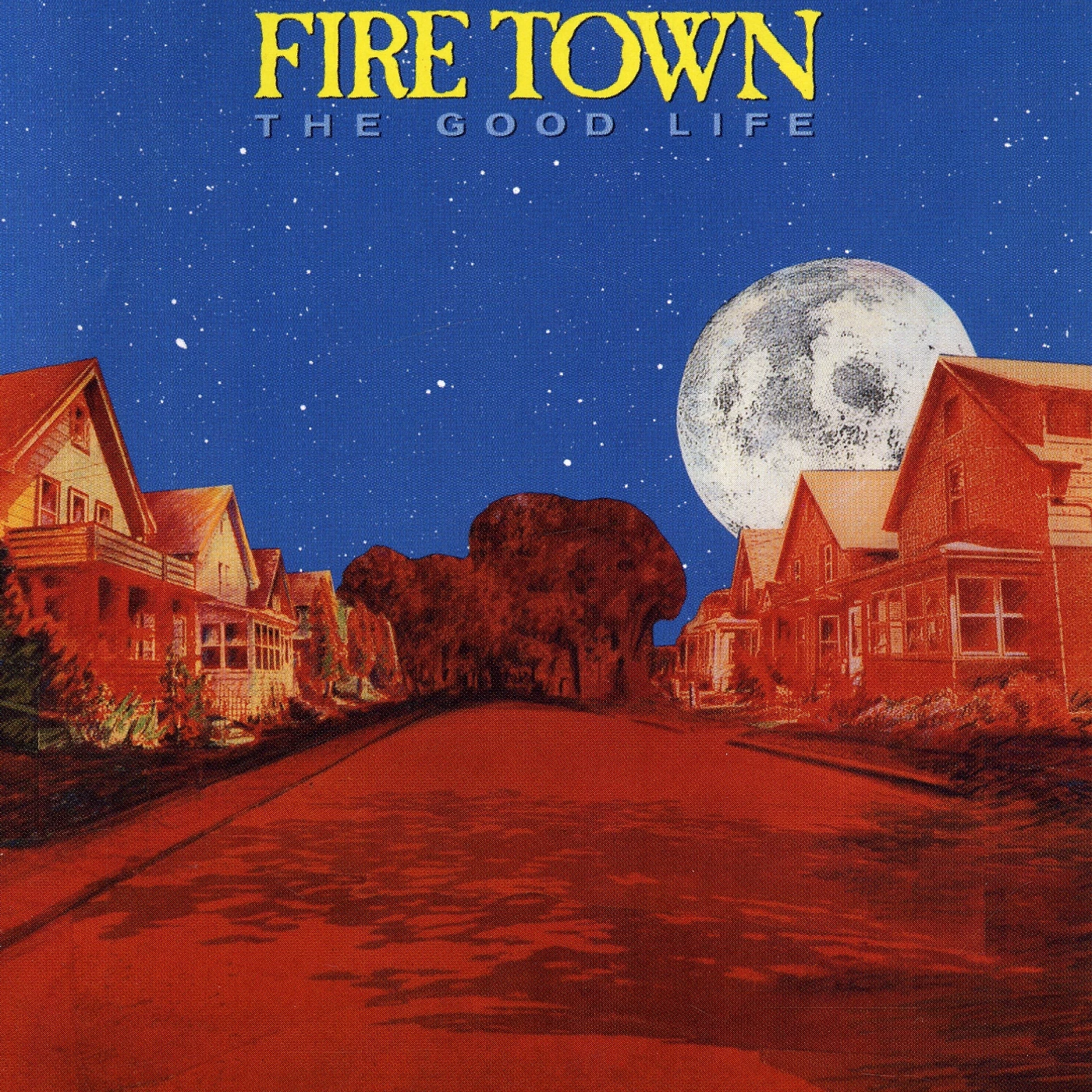 Fire Town GOOD LIFE CD