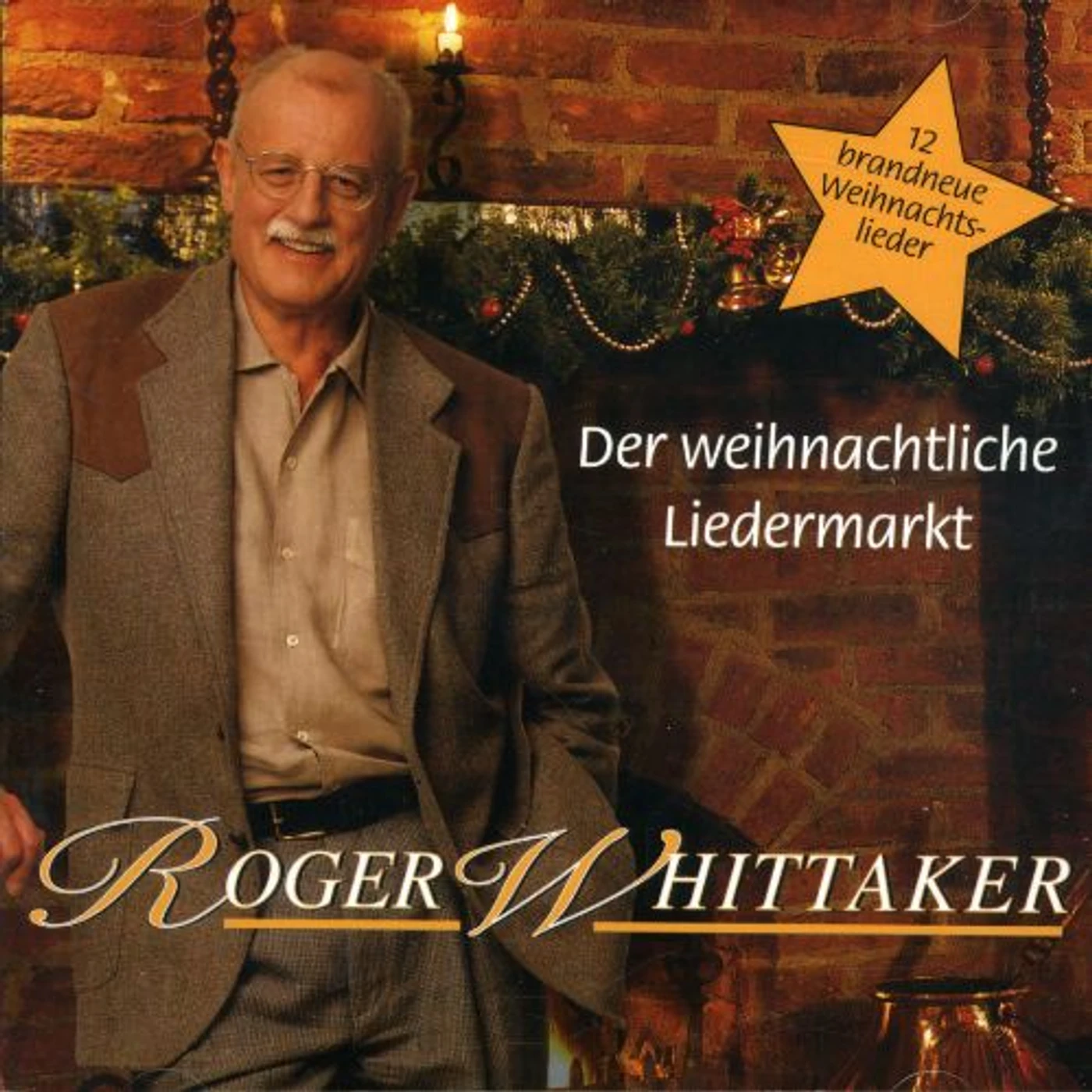 Roger Whittaker DER WEIHNACHTLICHE LIEDERMARKT CD