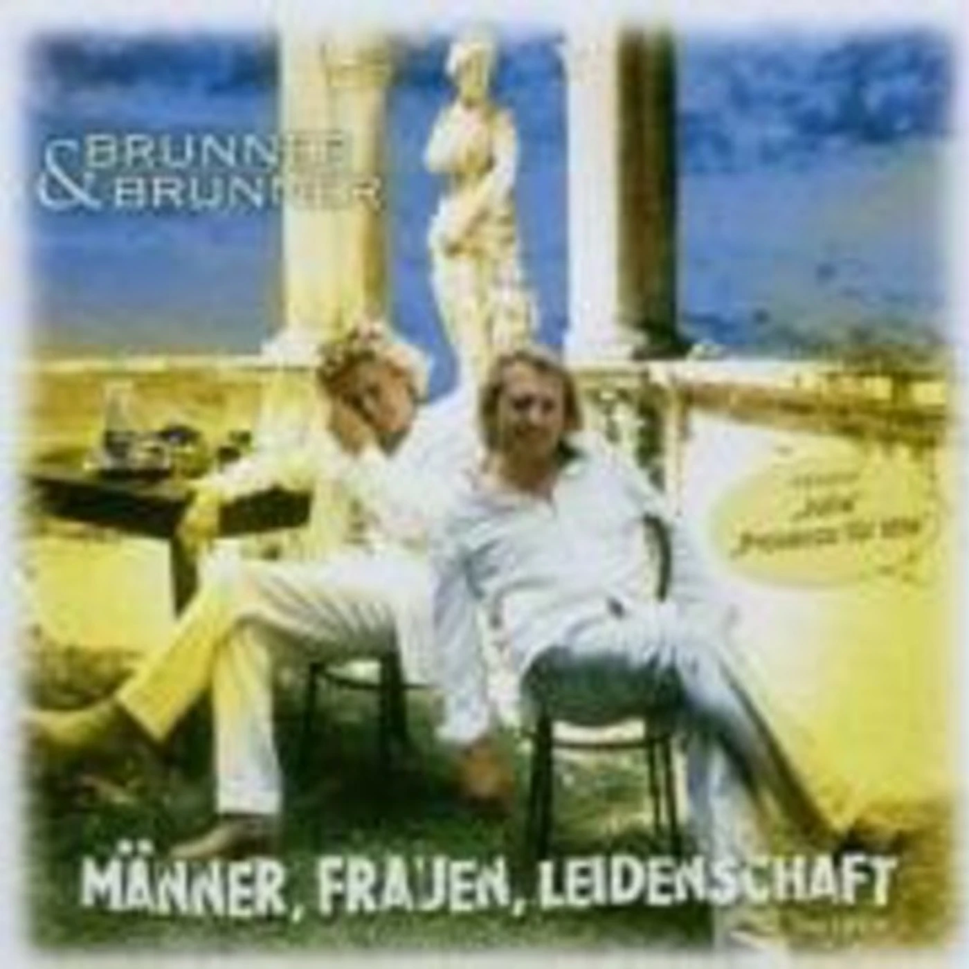 Brunner & Brunner MANNER, FRAUEN, LEIDENSCHAFT 2ND EDITI CD