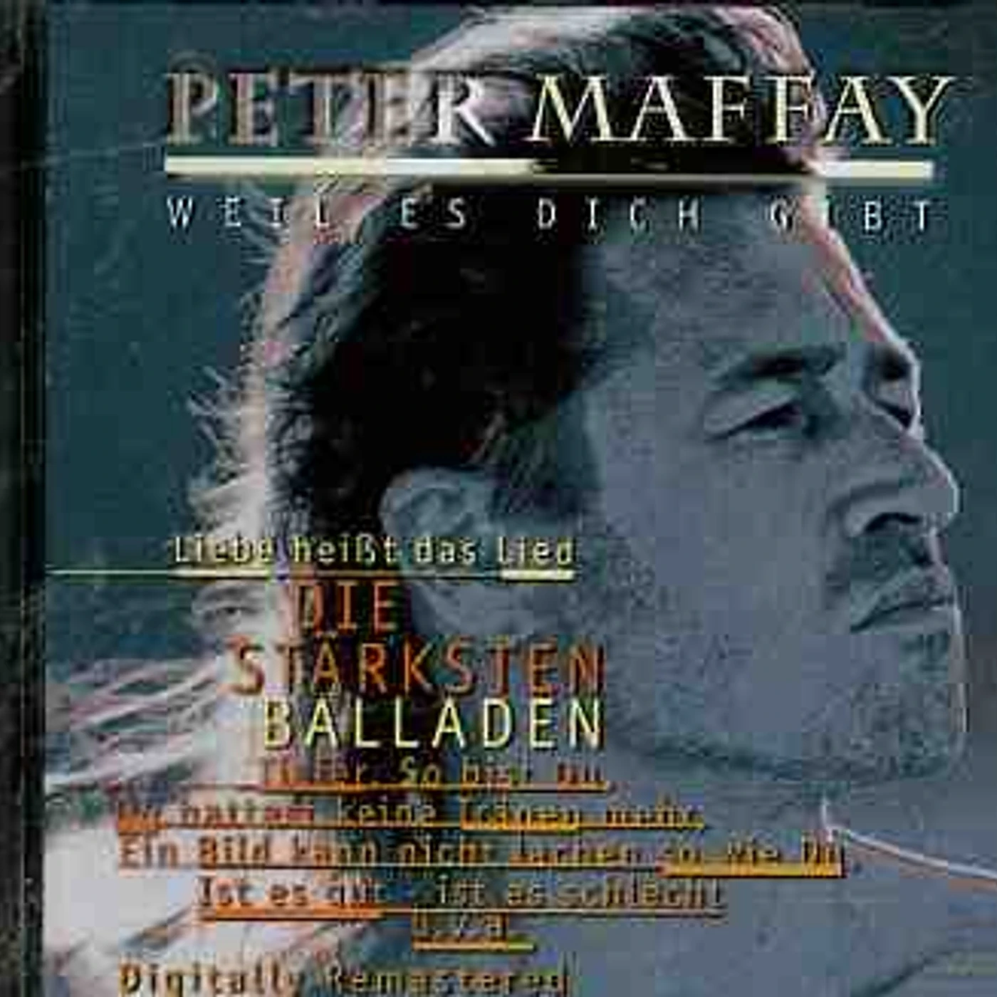 Peter Maffay WEIL ES DICH GIBT (DIE STARKSTEN BALLADE) CD