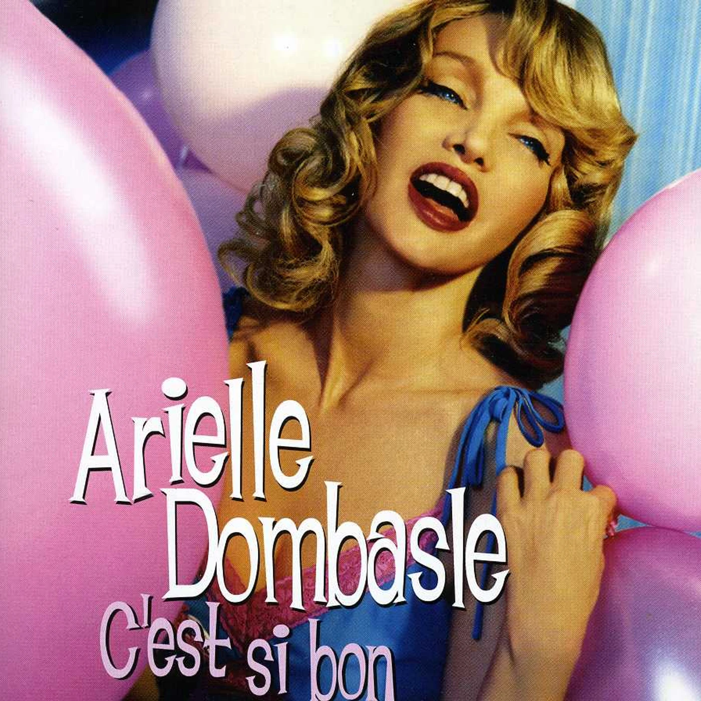 Arielle Dombasle C'EST SI BON CD