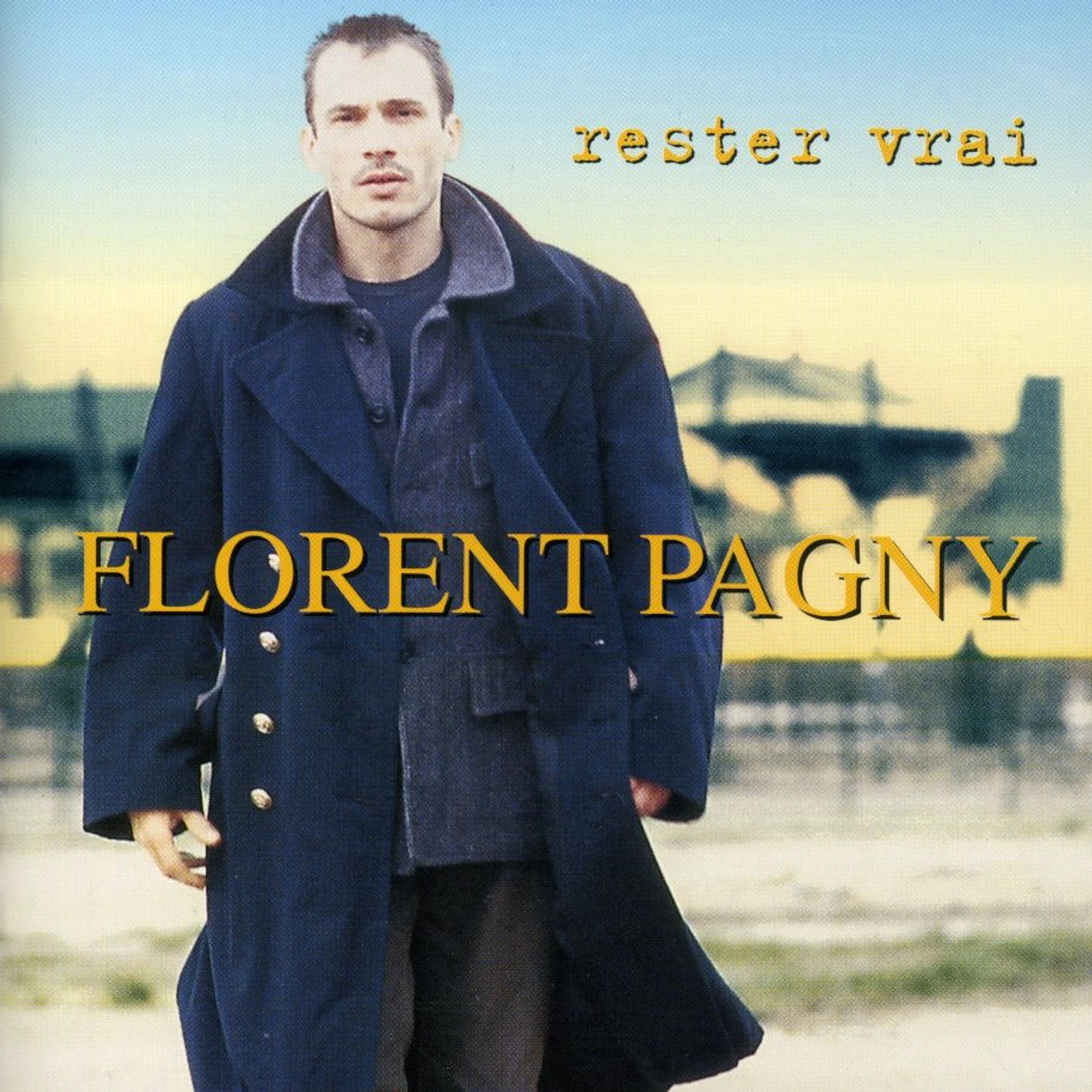 Florent Pagny RESTER VRAI CD