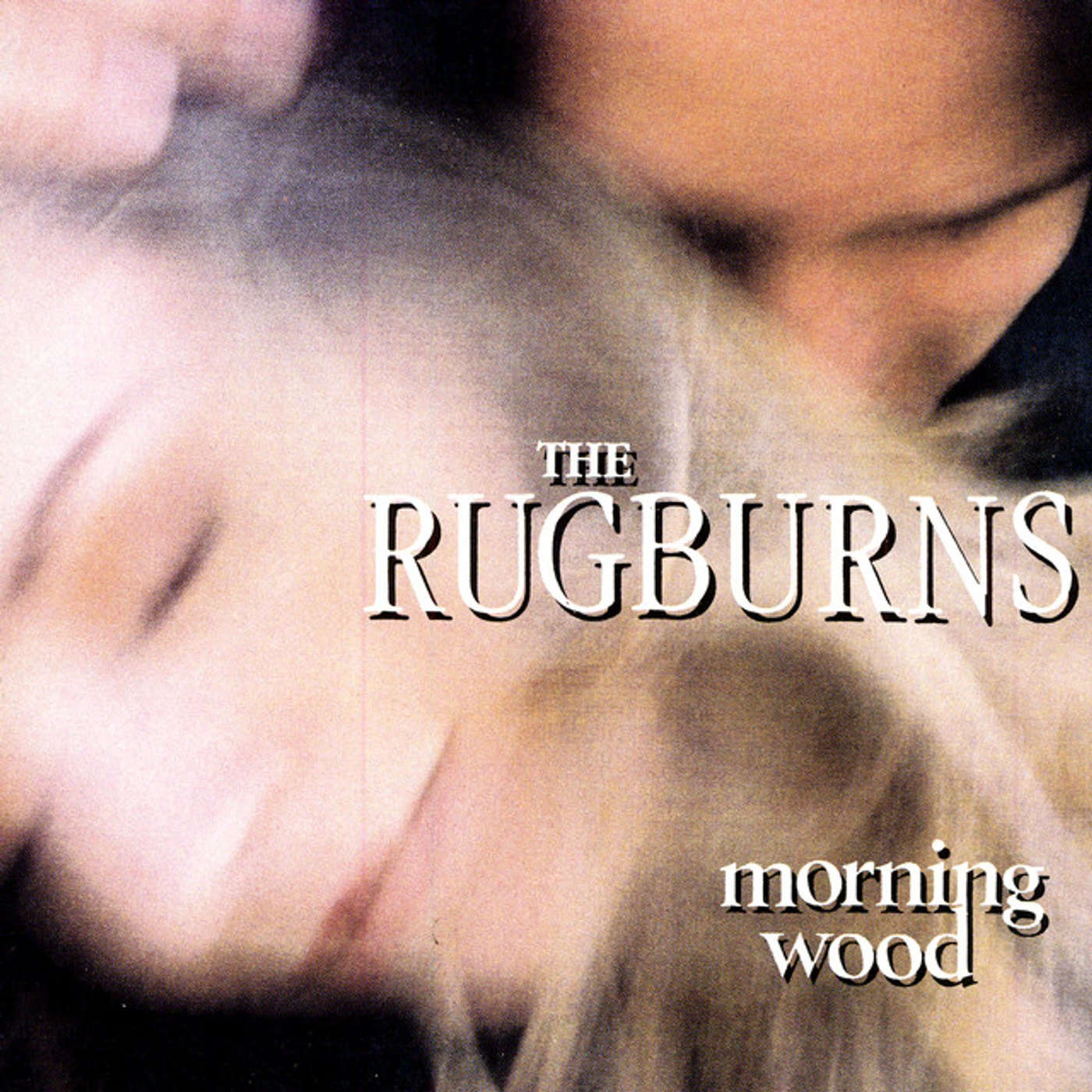 Rugburns MORNING WOOD CD
