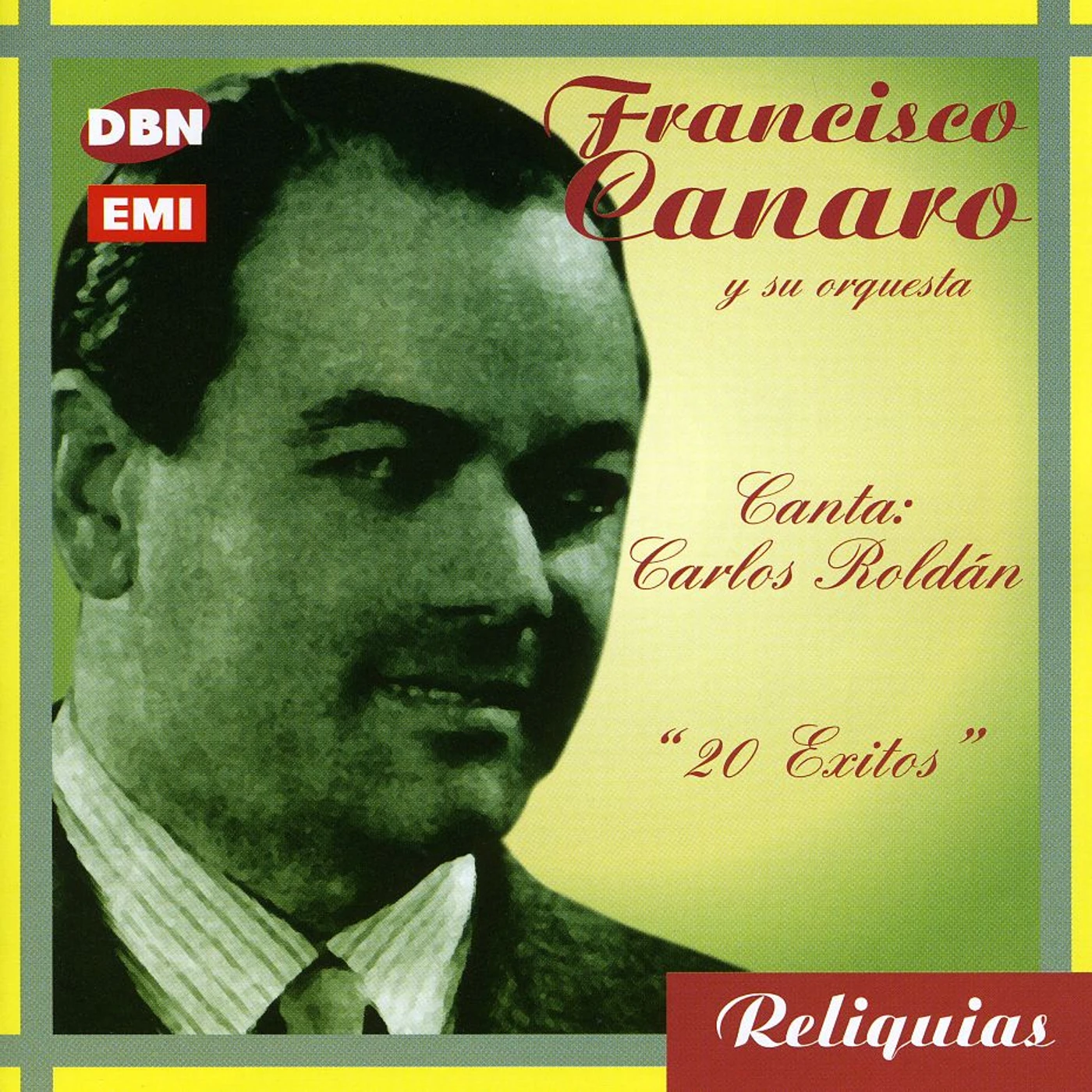 Francisco Canaro CANTA CARLOS ROLDAN - 20 GRAND CD