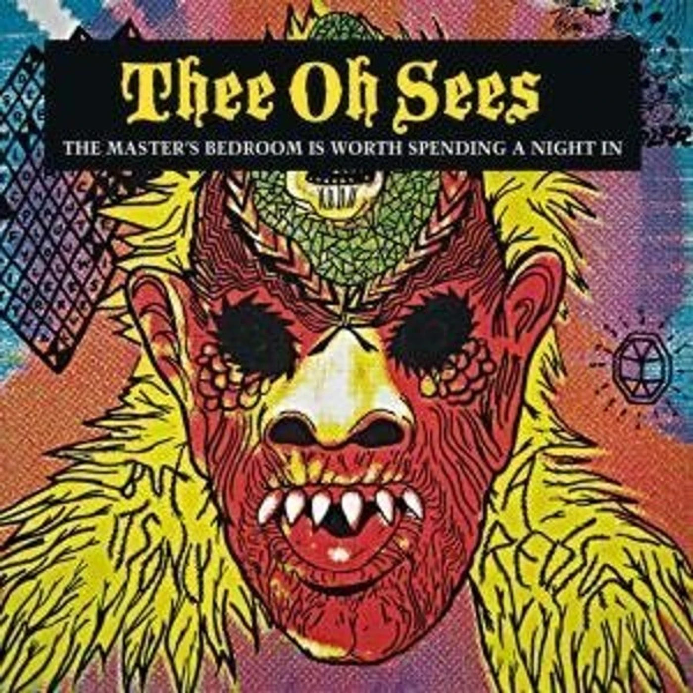 Thee Oh Sees MASTER'S BEDROOM IS WORTH SPENDING A NIGHT IN CD