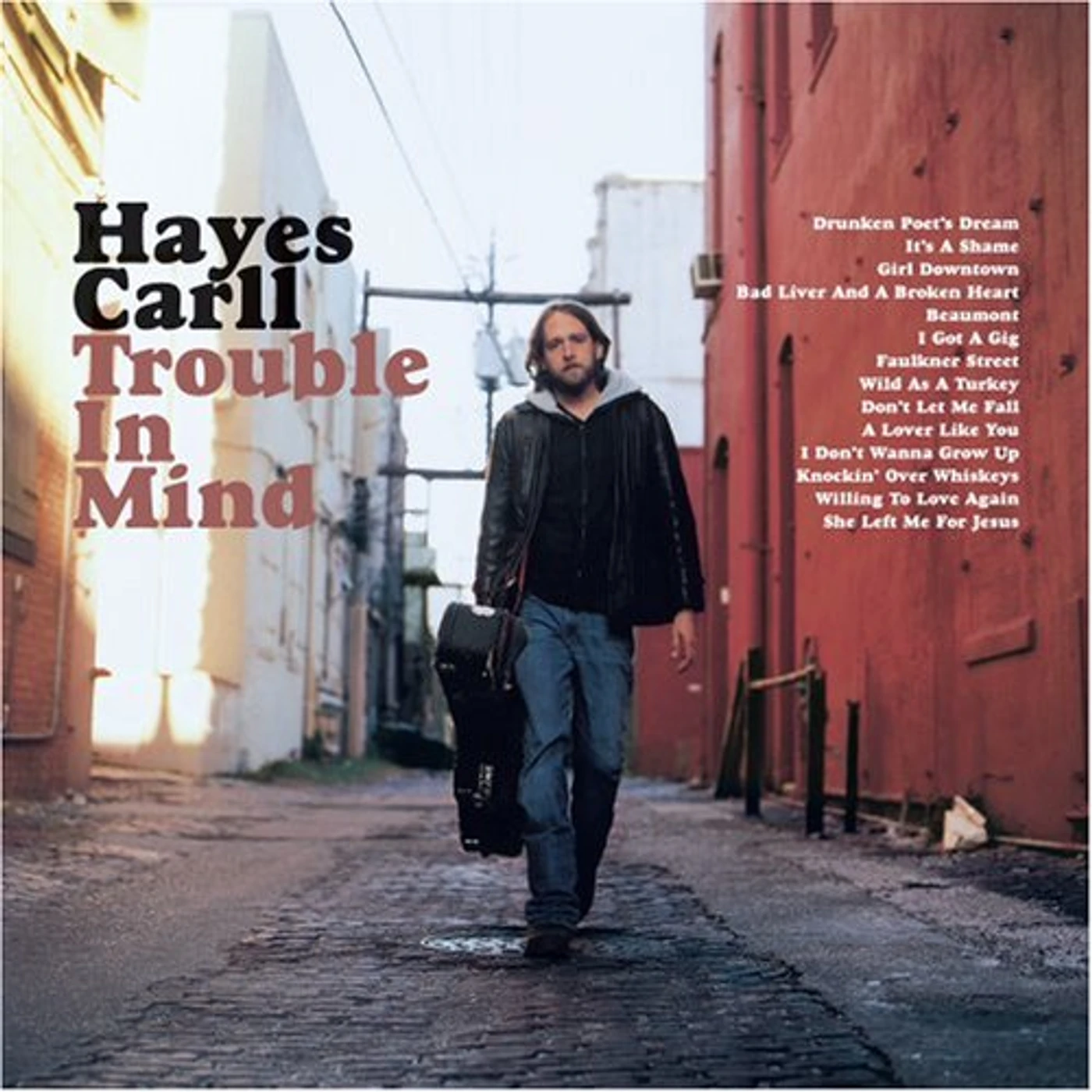 Hayes Carll TROUBLE IN MIND CD