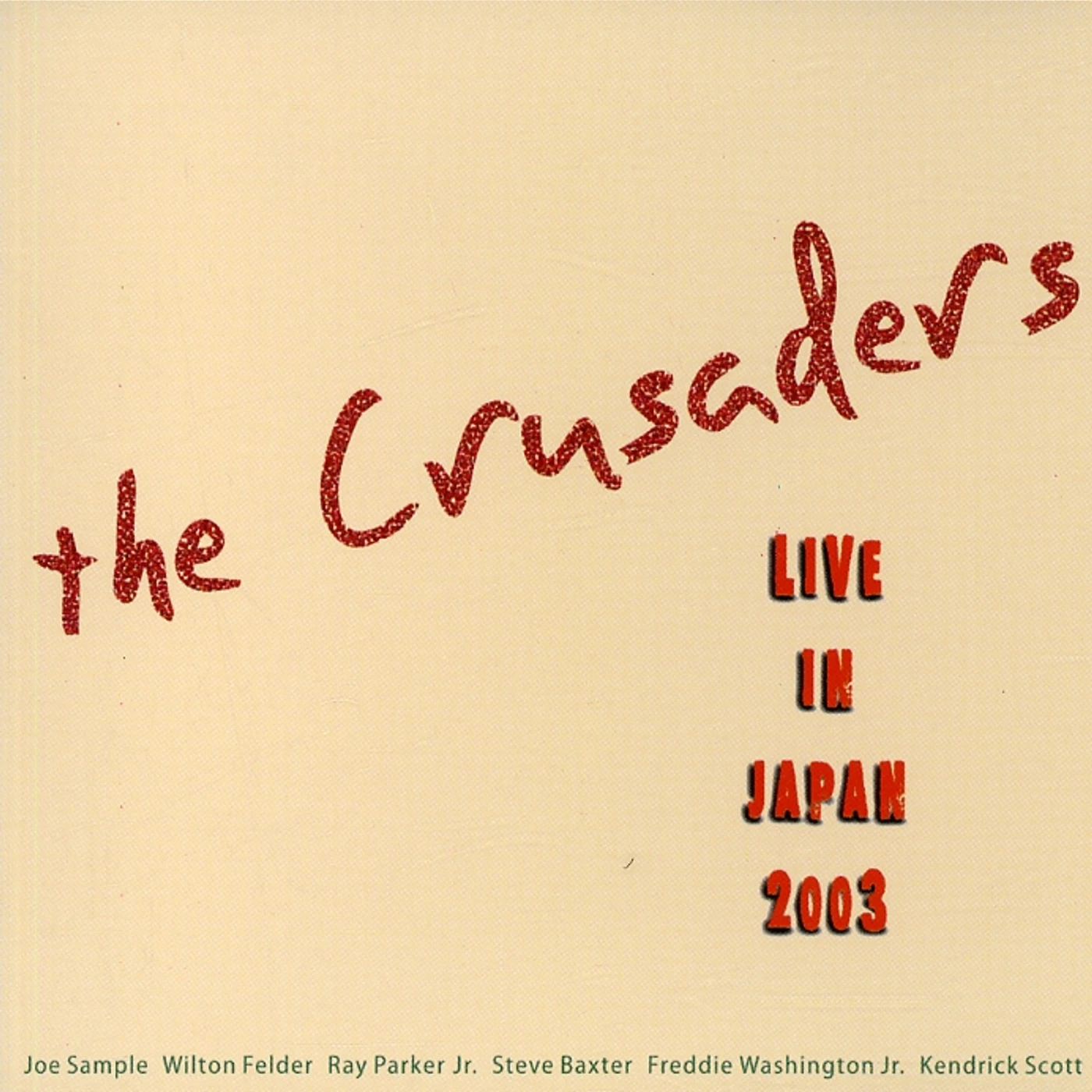 Crusaders LIVE IN JAPAN 2003 CD