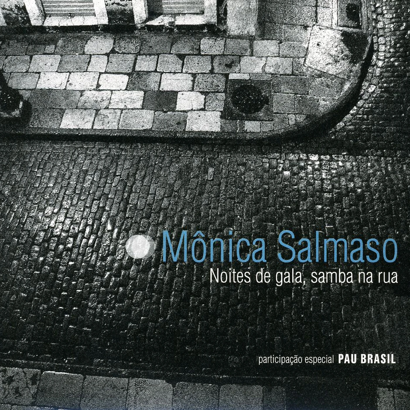 Mônica Salmaso NOITES DE GALA SAMBA NA RUA CD