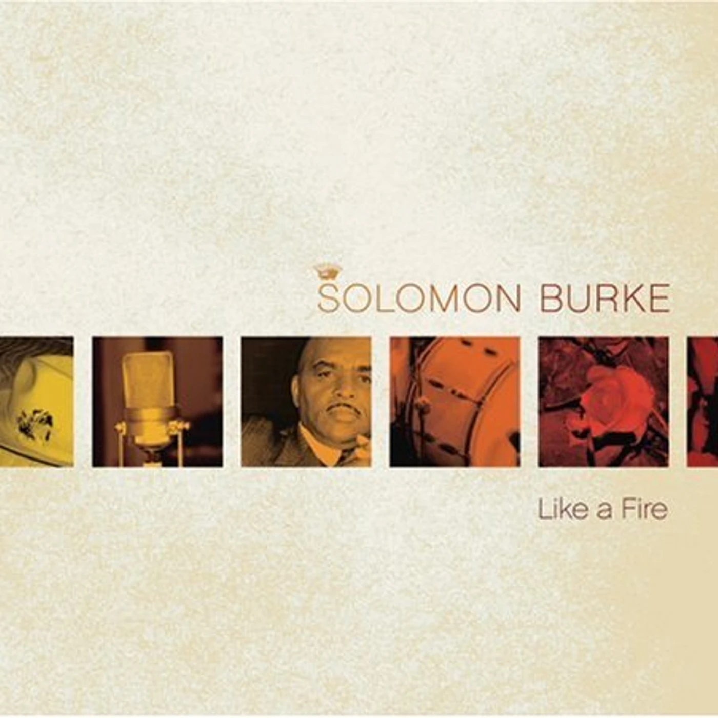 Solomon Burke LIKE A FIRE CD