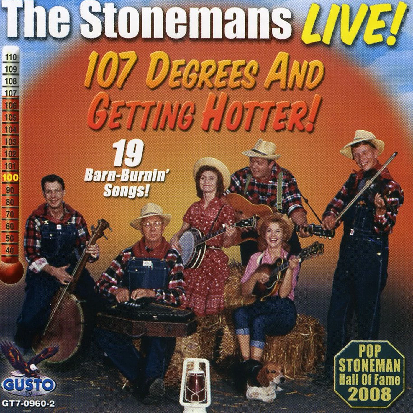 The Stonemans LIVE: 107 DEGREES & GETTING HOTTER CD