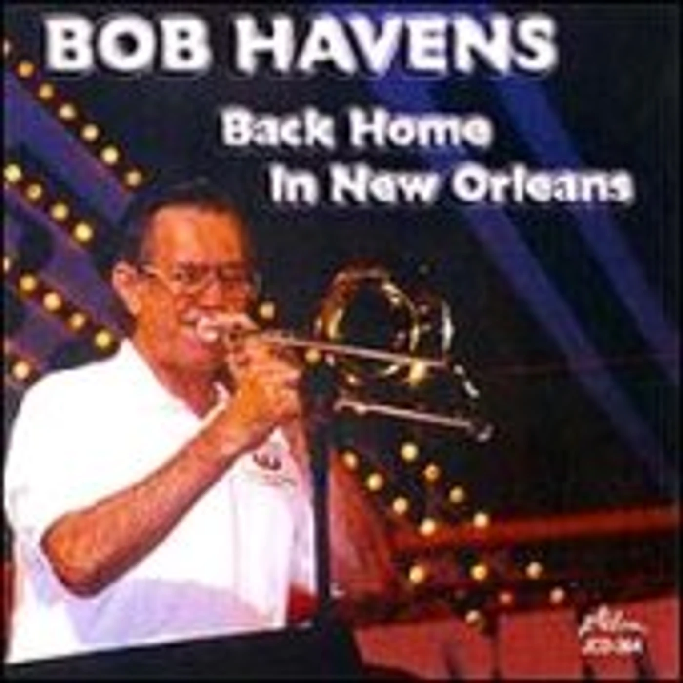 Bob Havens BACK HOME IN NEW ORLEANS CD
