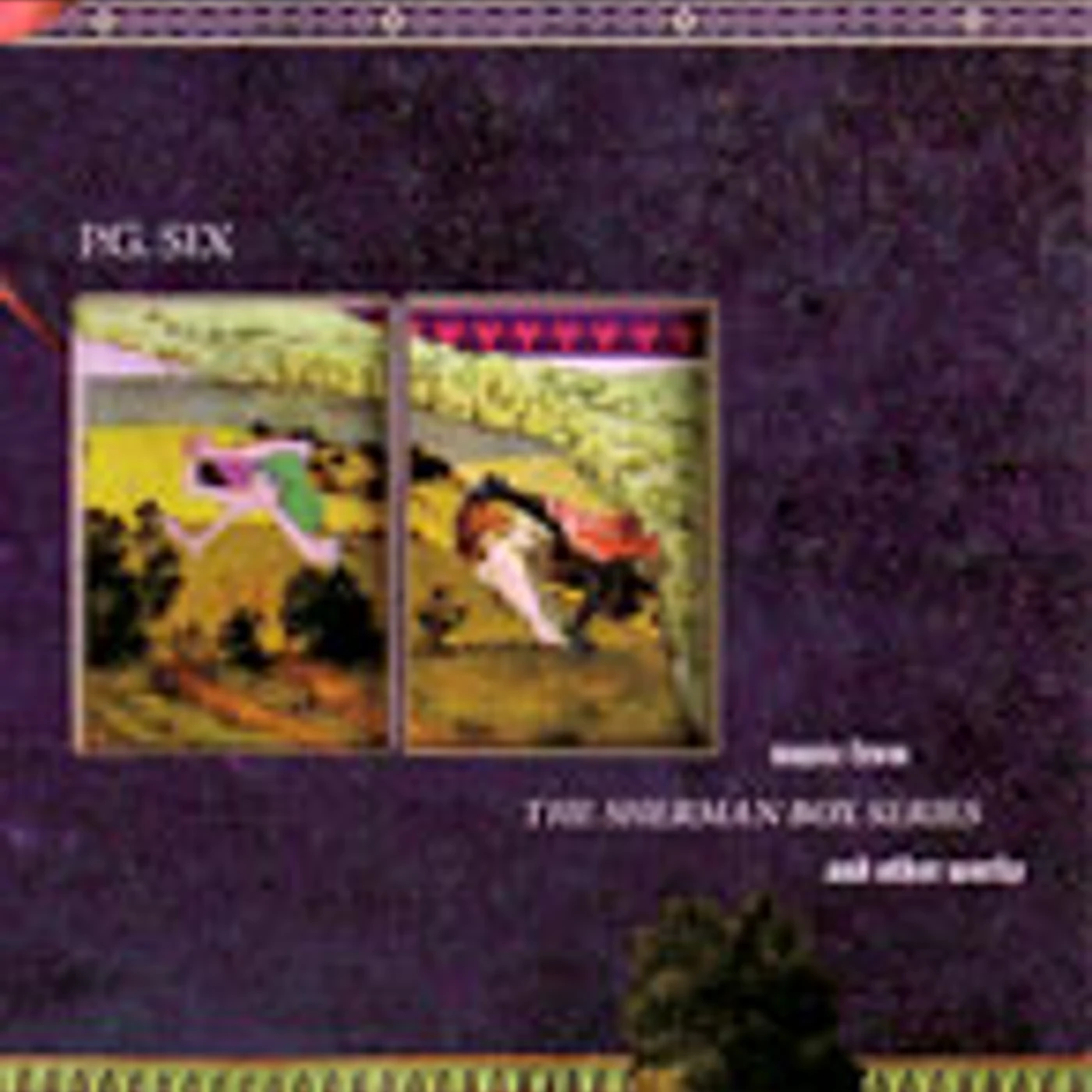 Pg Six MUSIC FROM THE SHERMAN BOX SERIES & OTHER WORKS CD