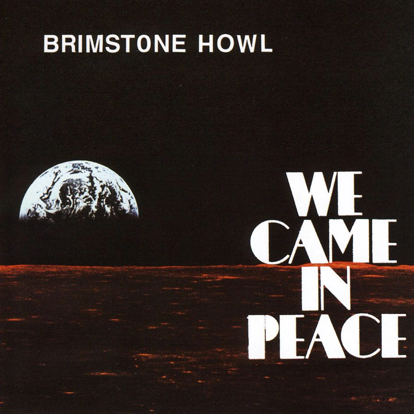 Brimstone Howl WE CAME IN PEACE CD