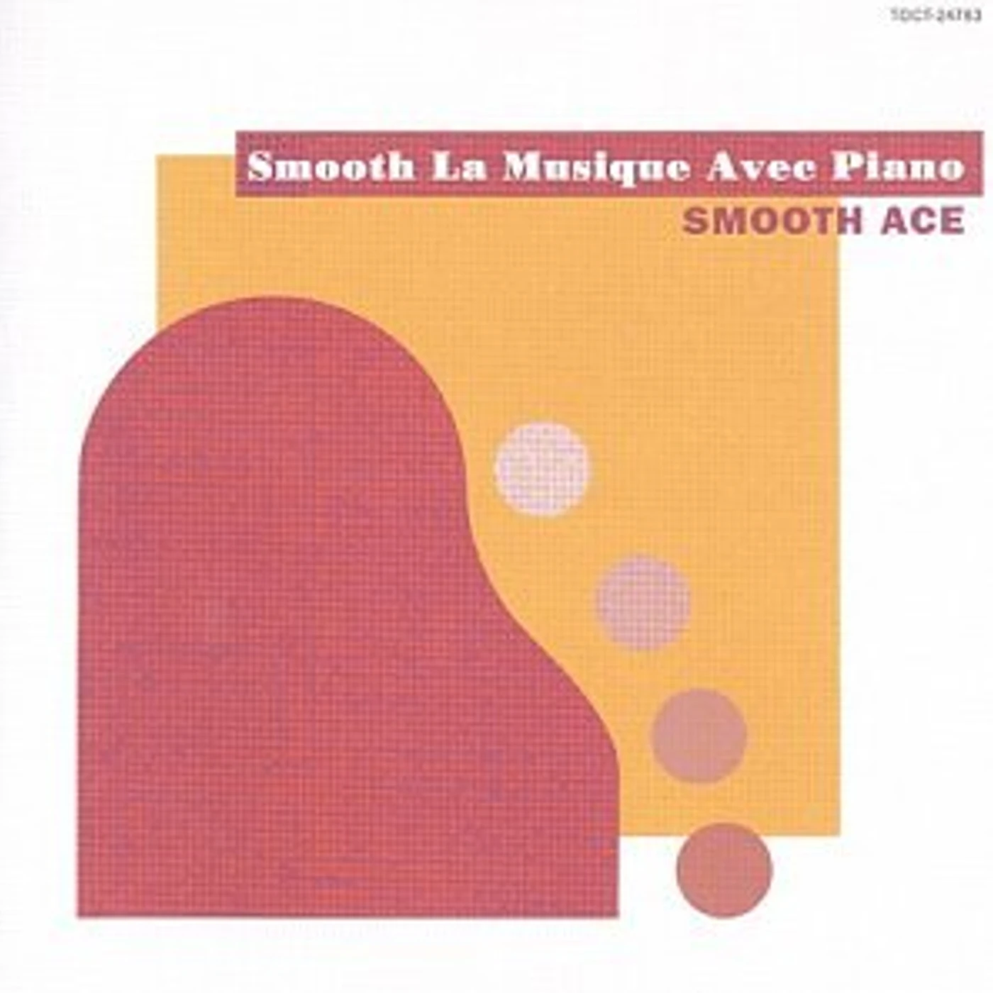 Smooth Ace SMOOTH MUSIQUE AVEC PIANO CD