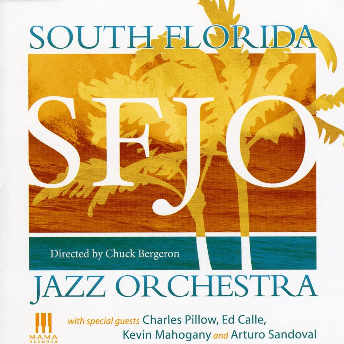 SOUTH FLORIDA JAZZ ORCHESTRA CD
